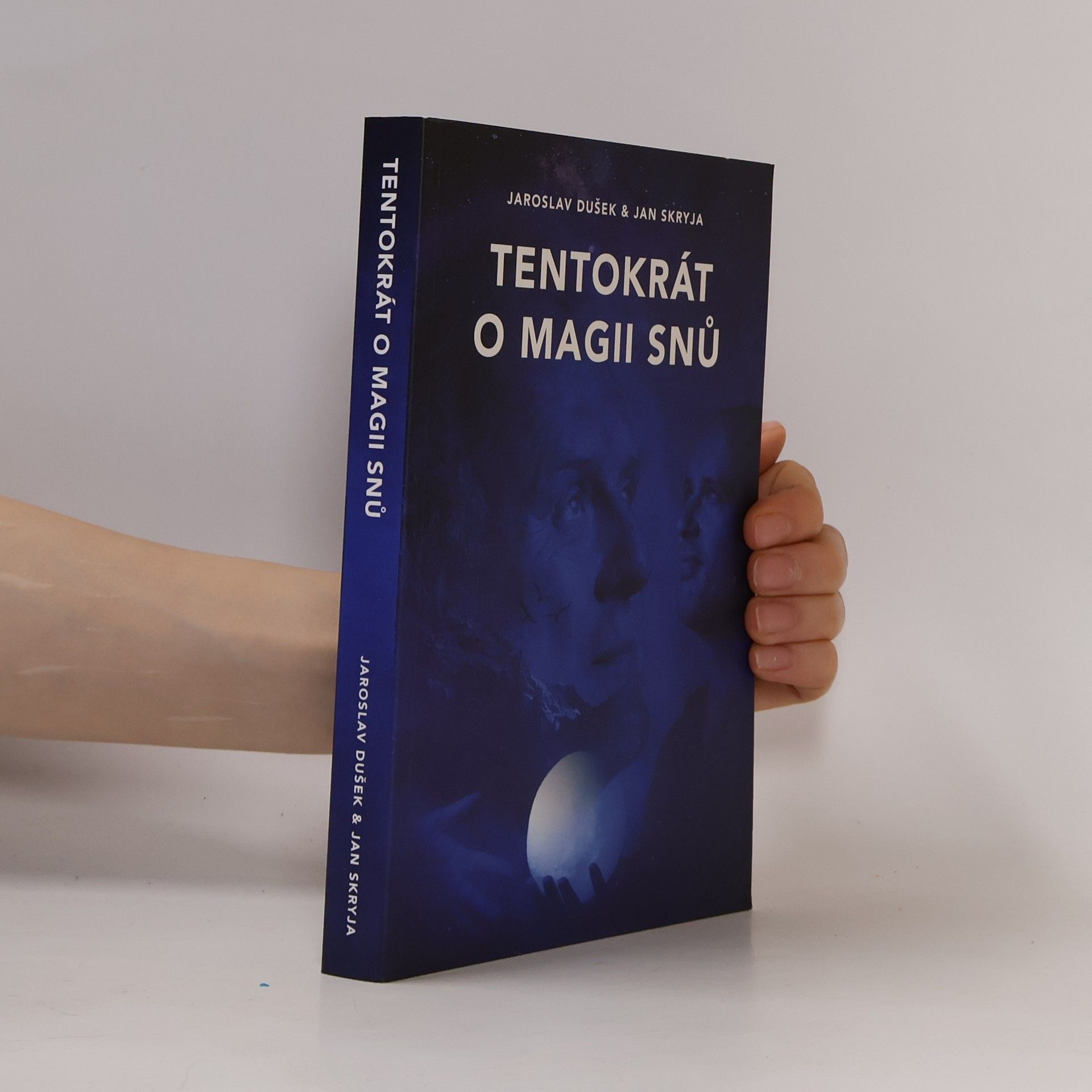 Jaroslav Dušek Tentokrát o magii snů