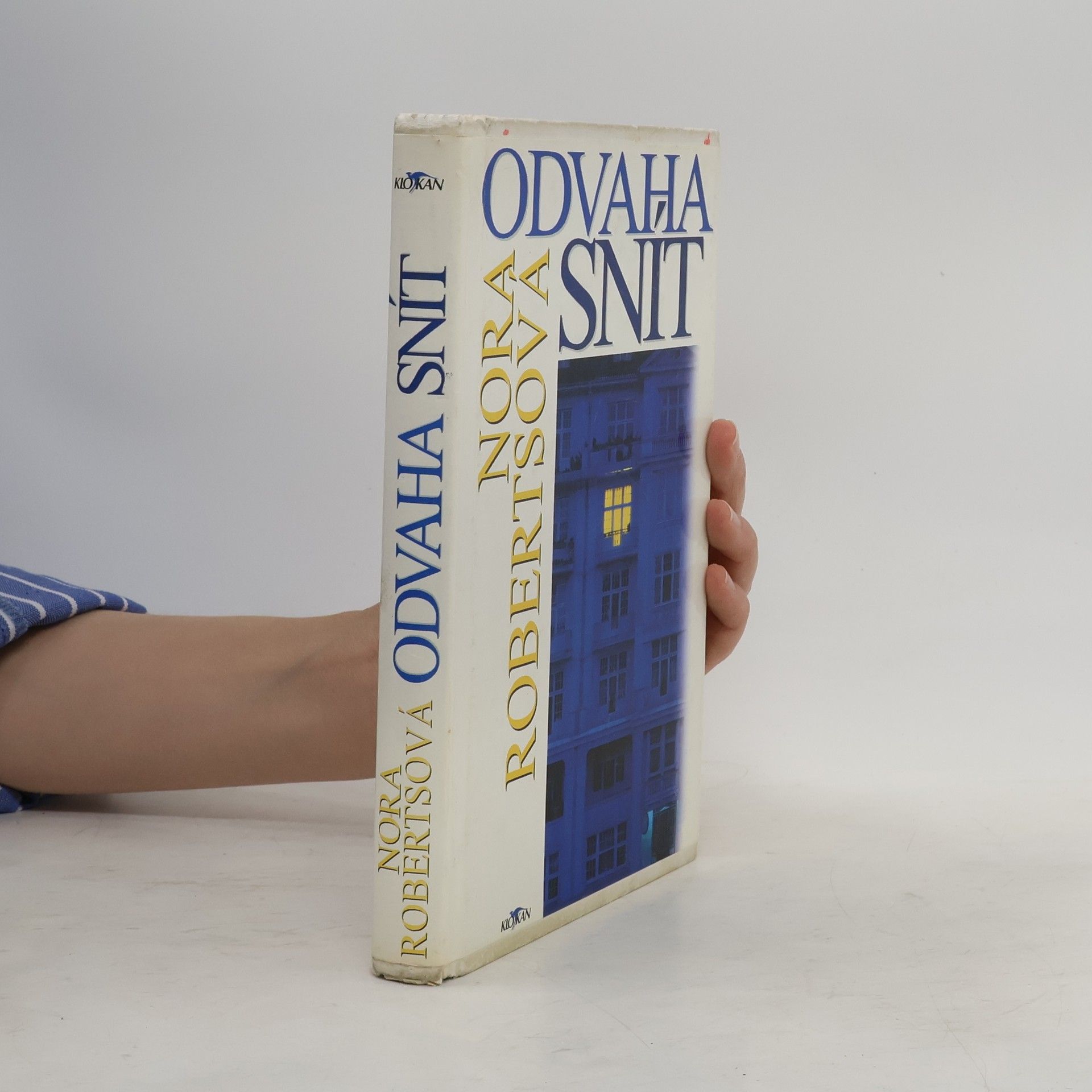 Nora Roberts Odvaha snít