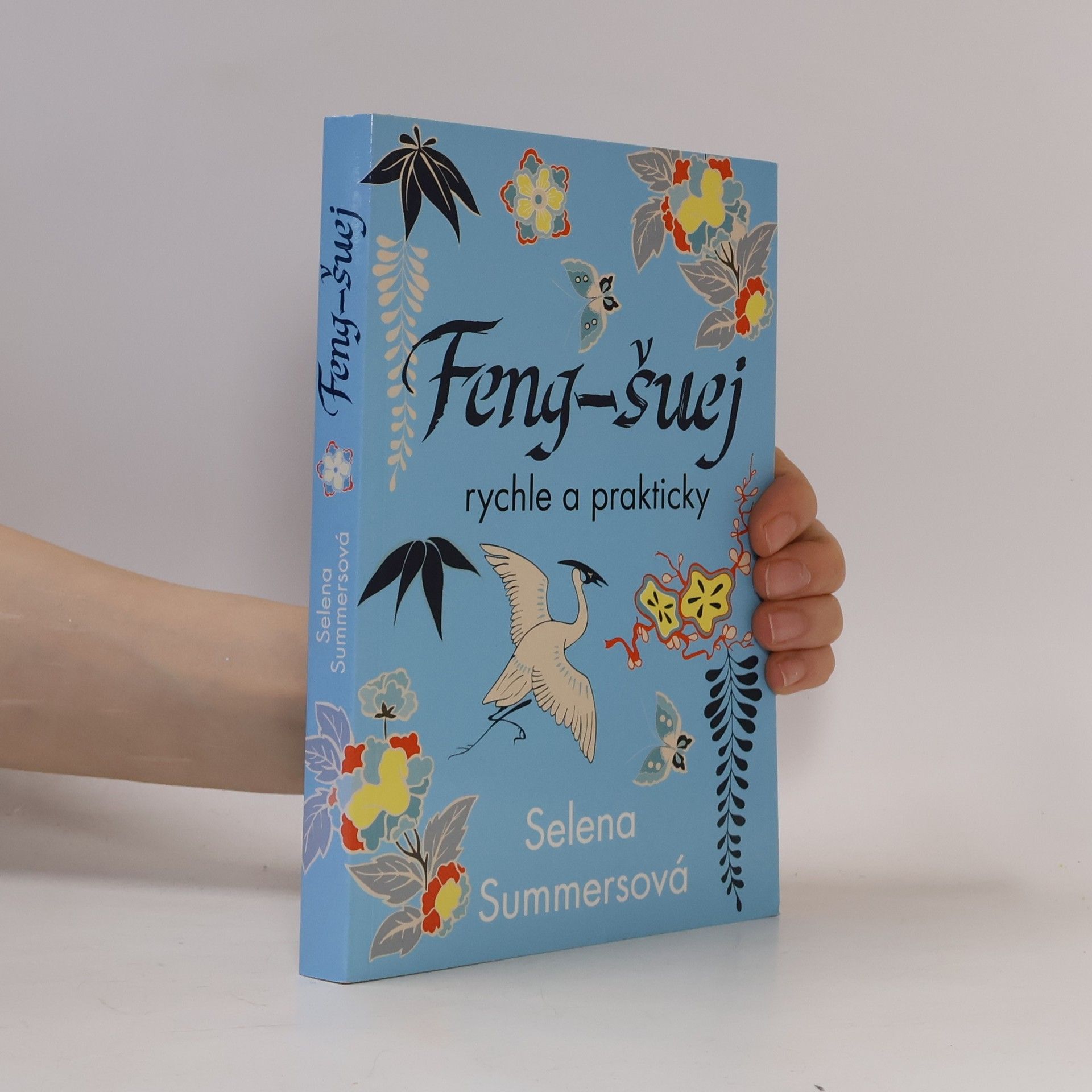 Selena Summers Feng-šuej rychle a prakticky