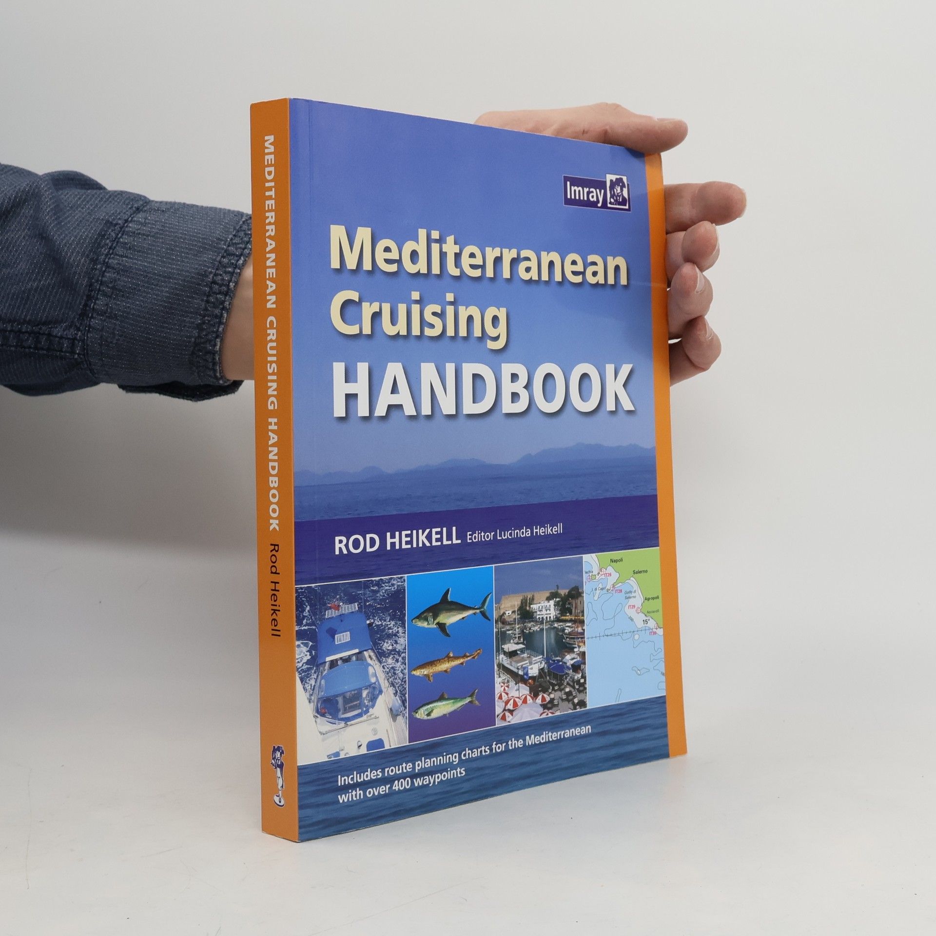 Lucinda Heikell Imray Pilots and Cruising Guides: Mediterranean Cruising Handbook