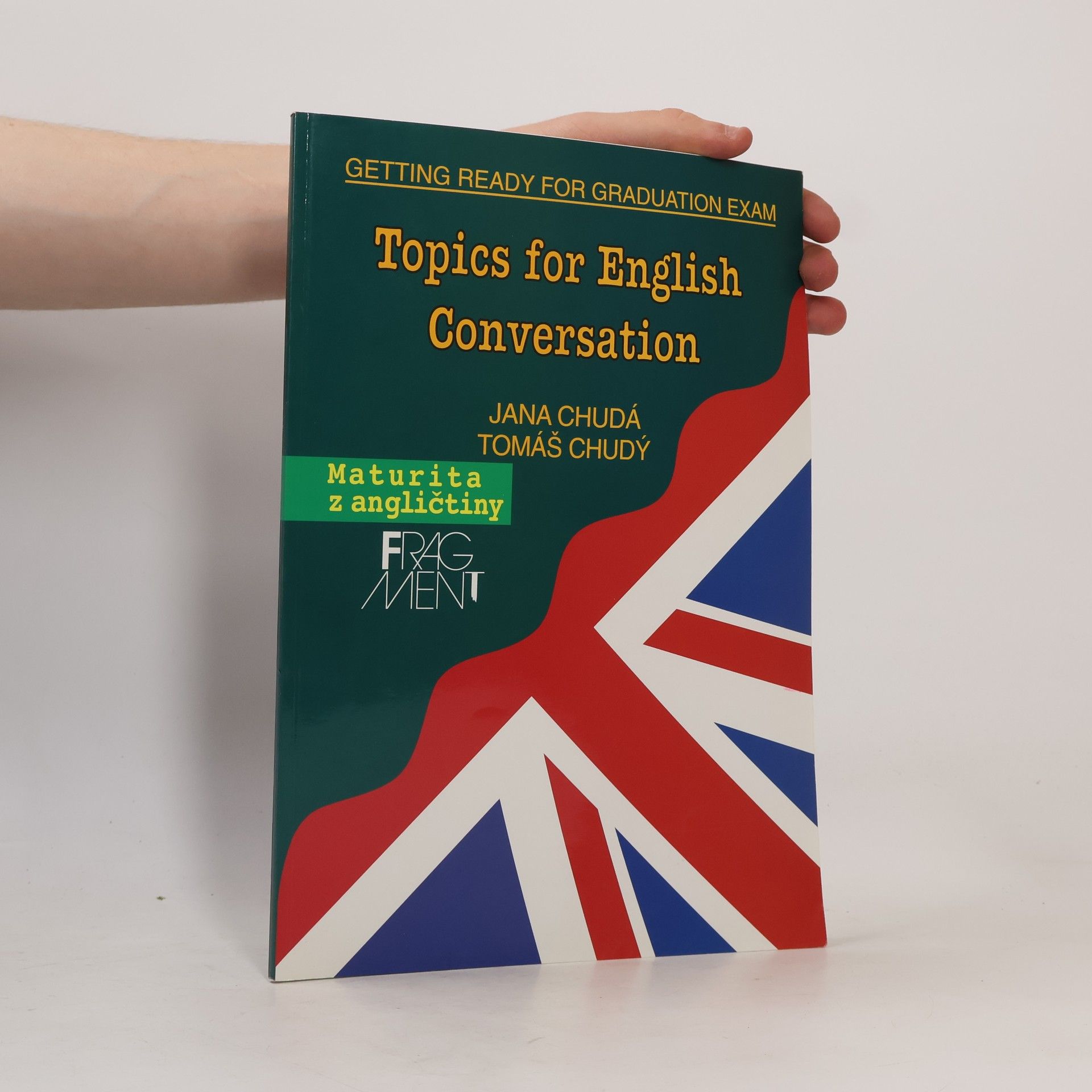 Jana Chudá Topics for English Conversation