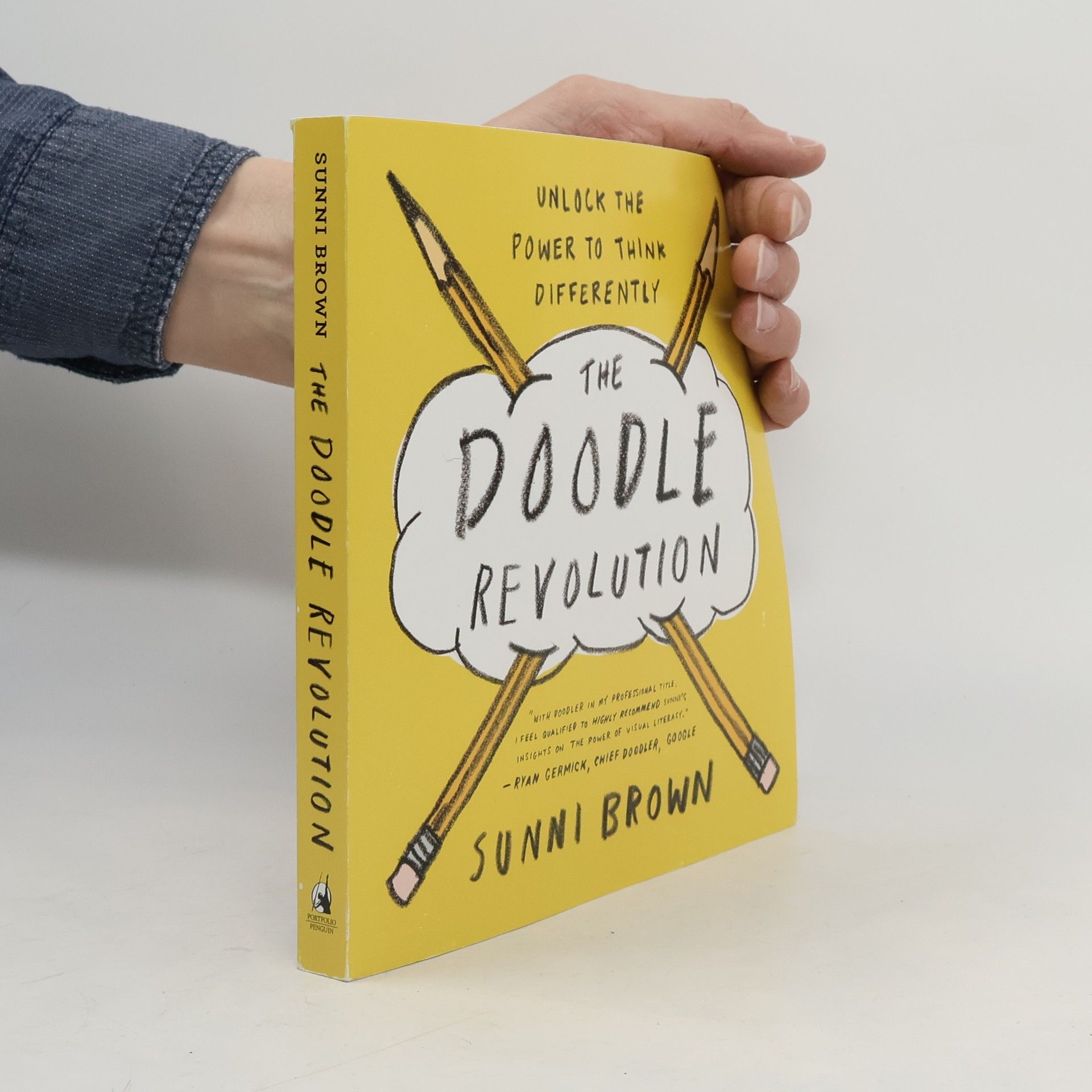 Sunni Brown The doodle revolution. Unlock the power to think differently