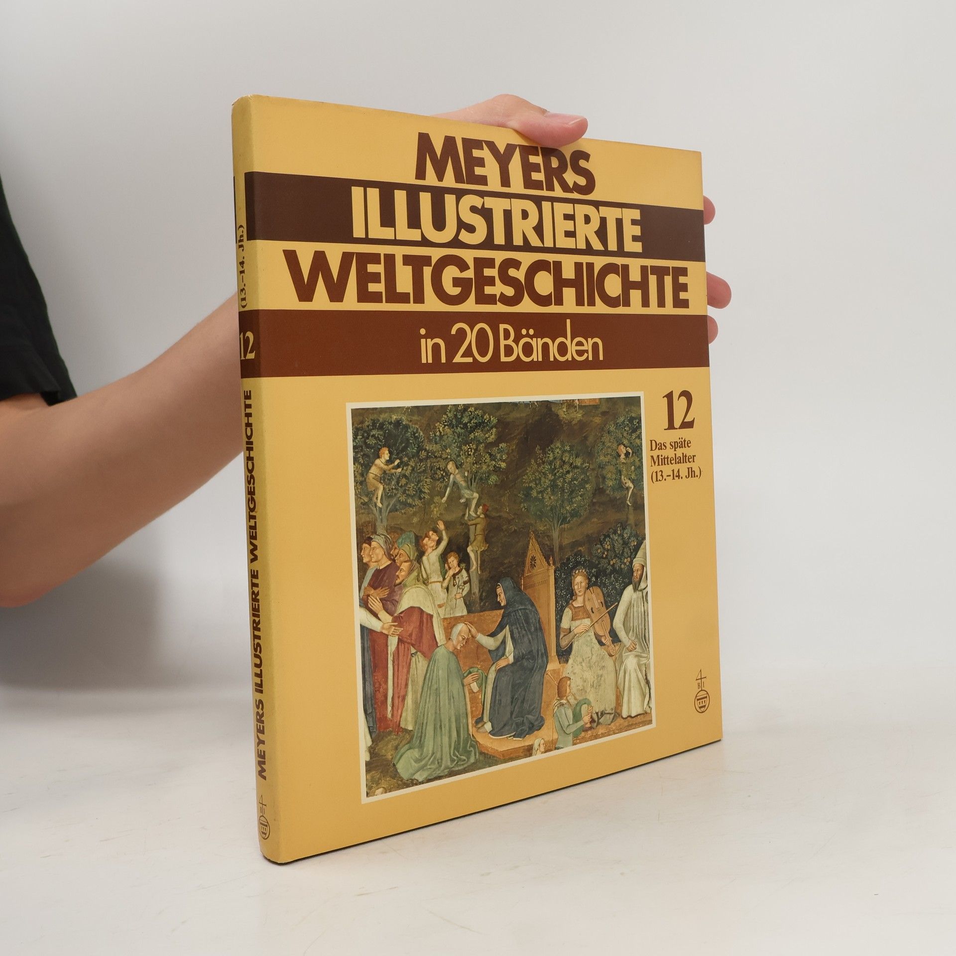 Autorenkollektiv Meyers illustrierte Weltgeschichte in 20 Bänden. Band 12