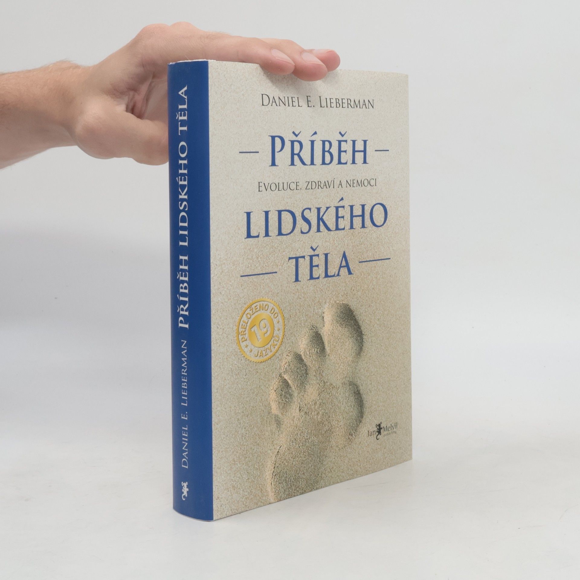 Daniel E. Lieberman Příběh lidského těla: Evoluce, zdraví a nemoci
