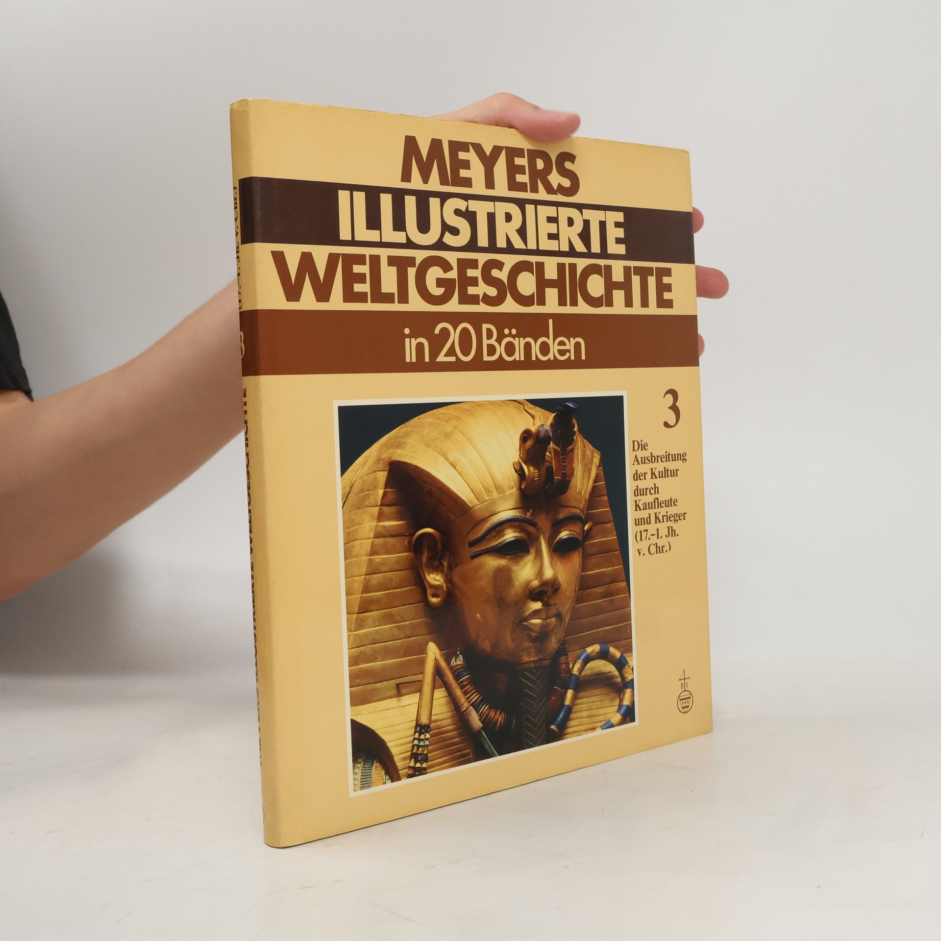 Autorenkollektiv Meyers illustrierte Weltgeschichte in 20 Bänden. Band 3