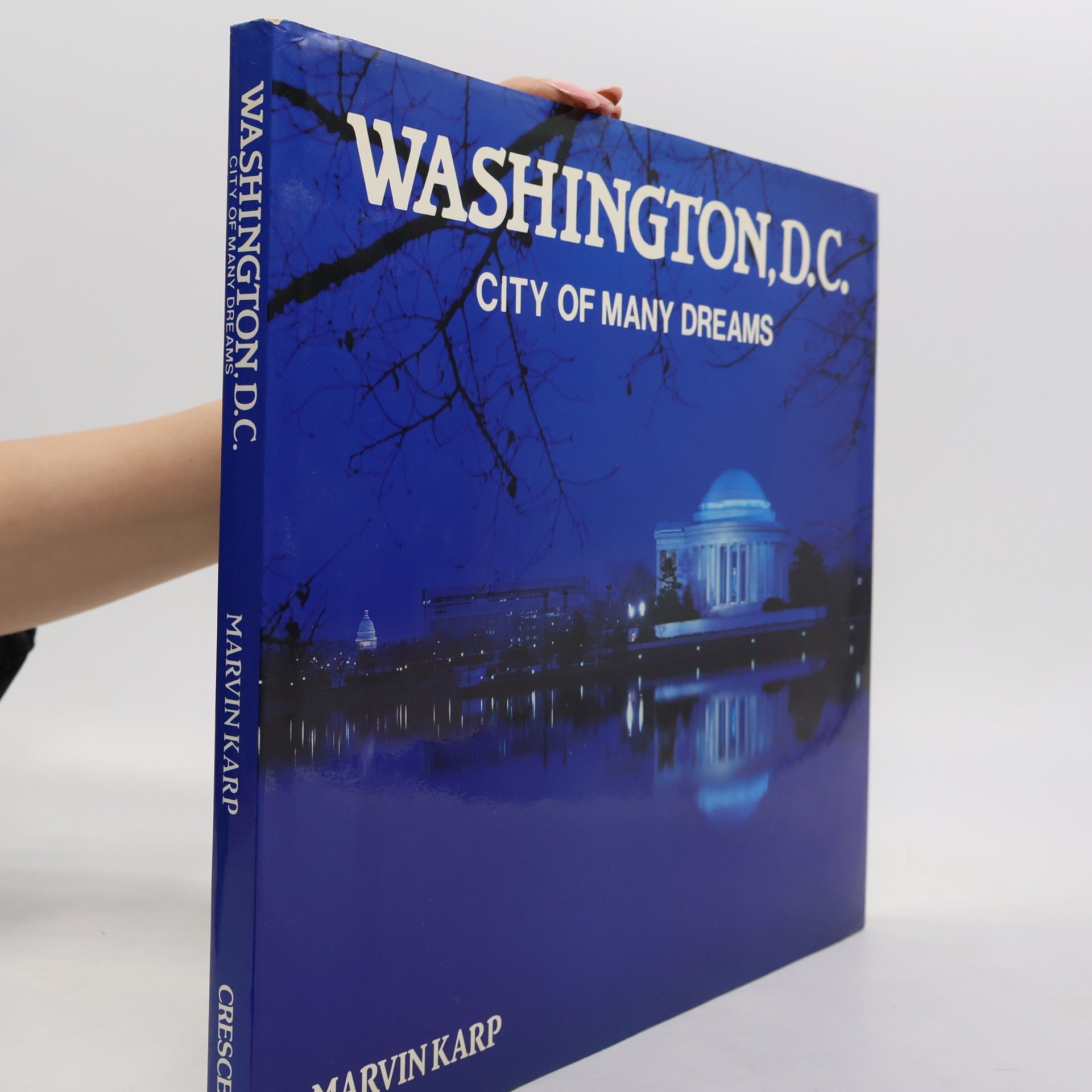 Washington, D.C. City of Many Dreams