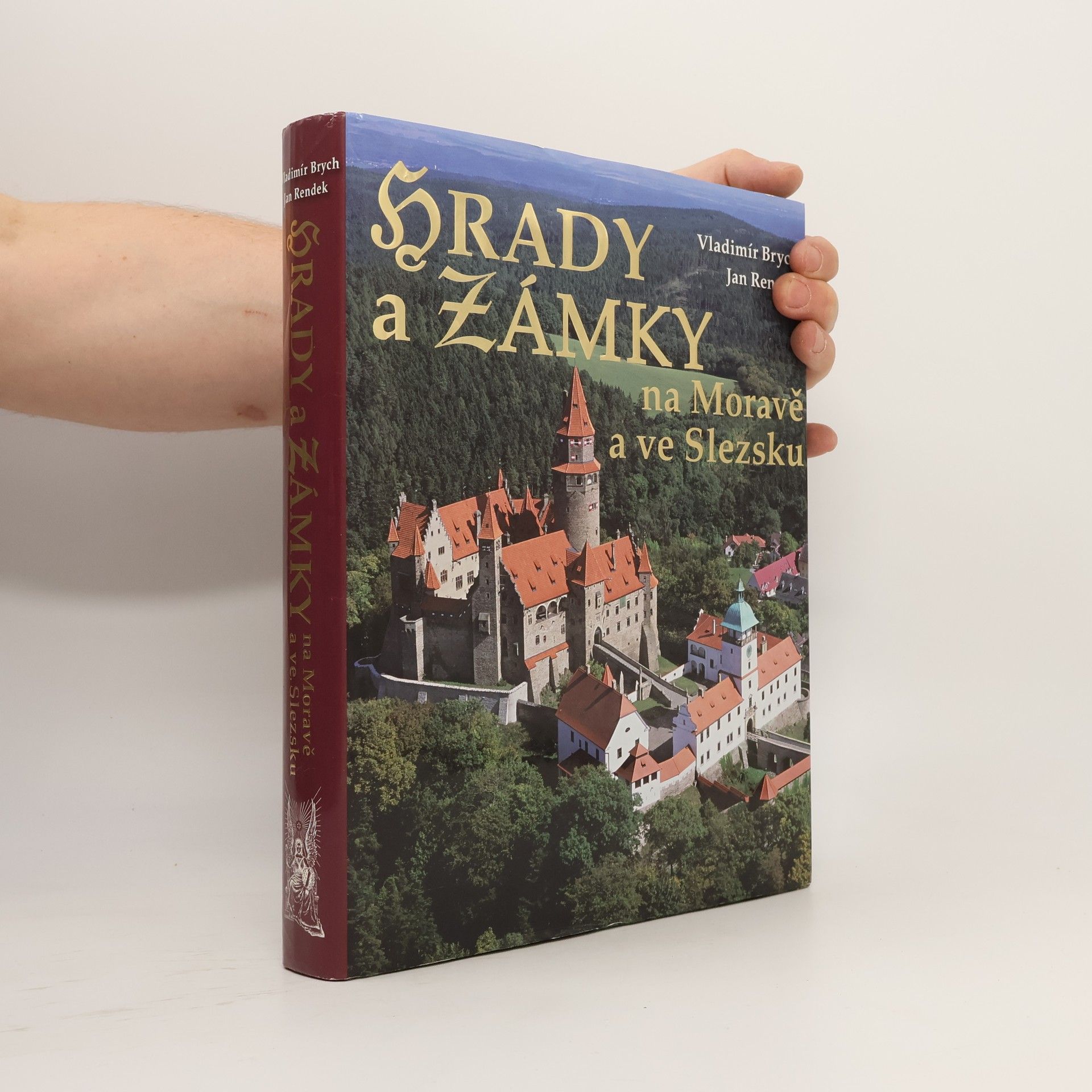 Vladimír Brych Hrady a zámky na Moravě a ve Slezsku