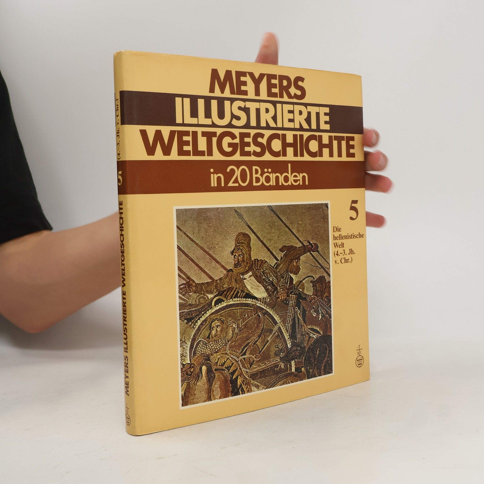 Autorenkollektiv Meyers illustrierte Weltgeschichte in 20 Bänden. Band 5.