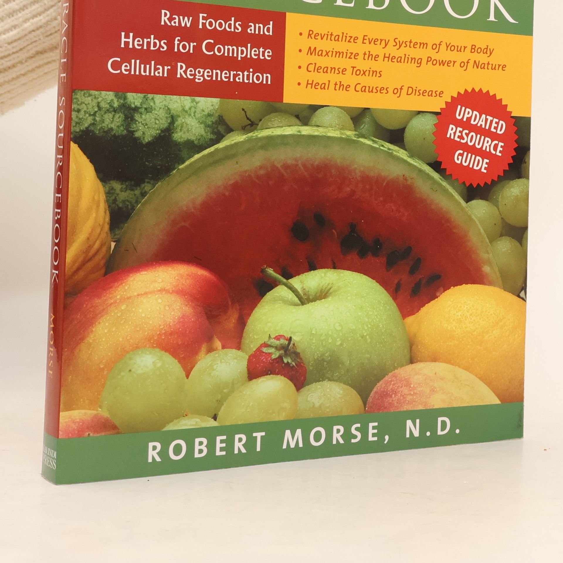 Robert S. Morse N. D. The Detox Miracle Sourcebook