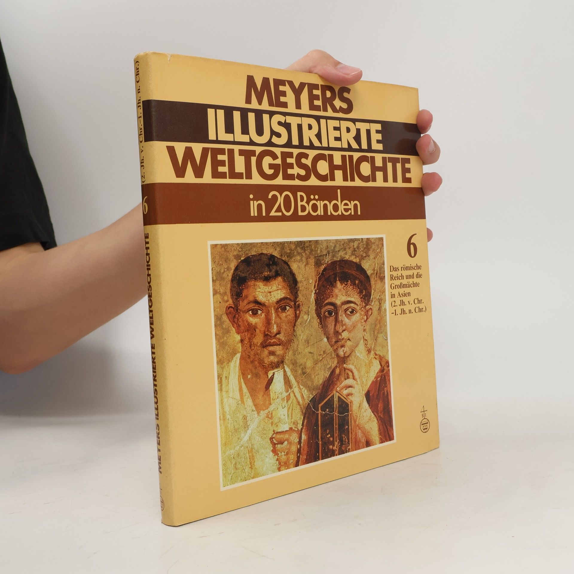 Autorenkollektiv Meyers Illustrierte Weltgeschichte in 20 Bänden 6
