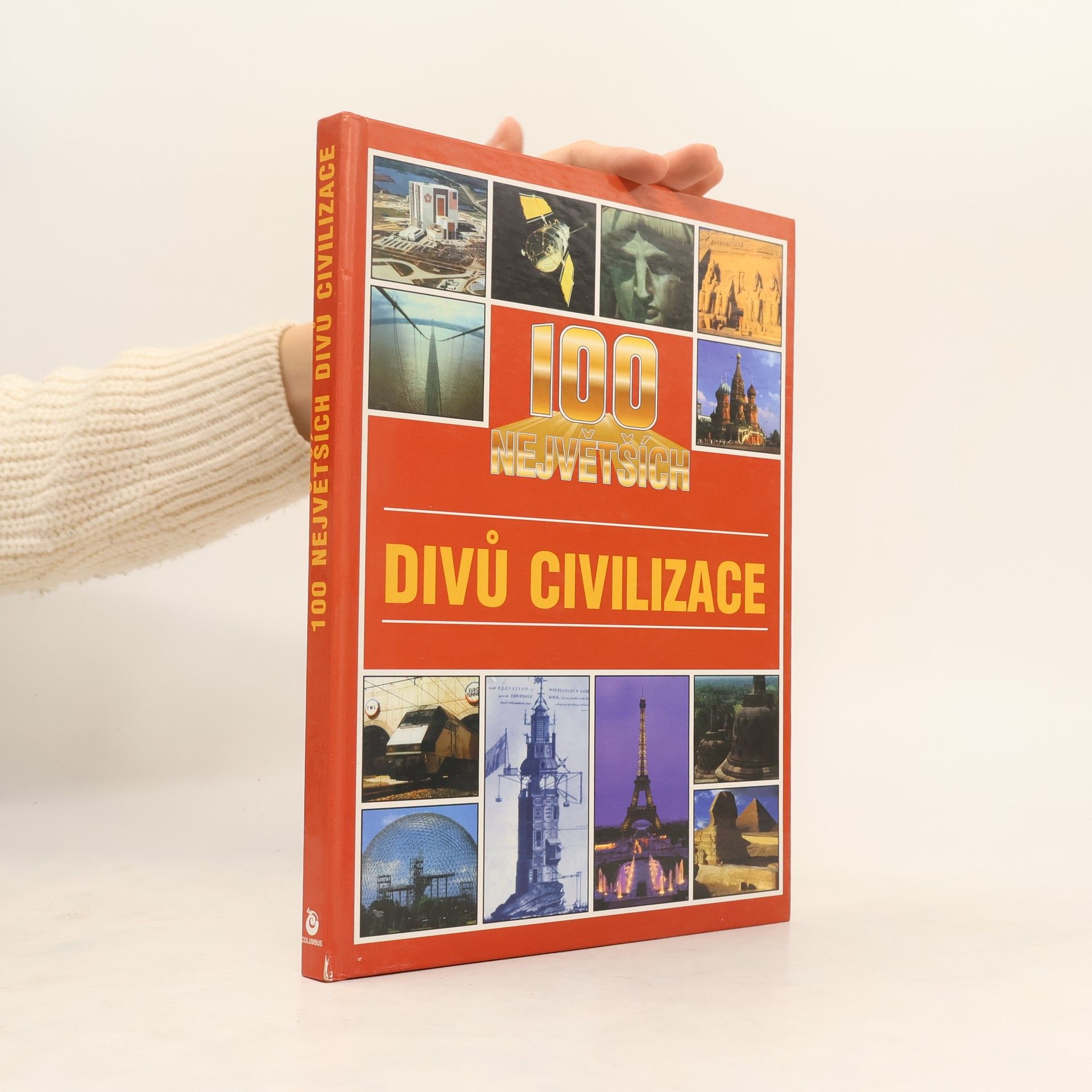 Jaroslav Kasan 100 největších divů civilizace