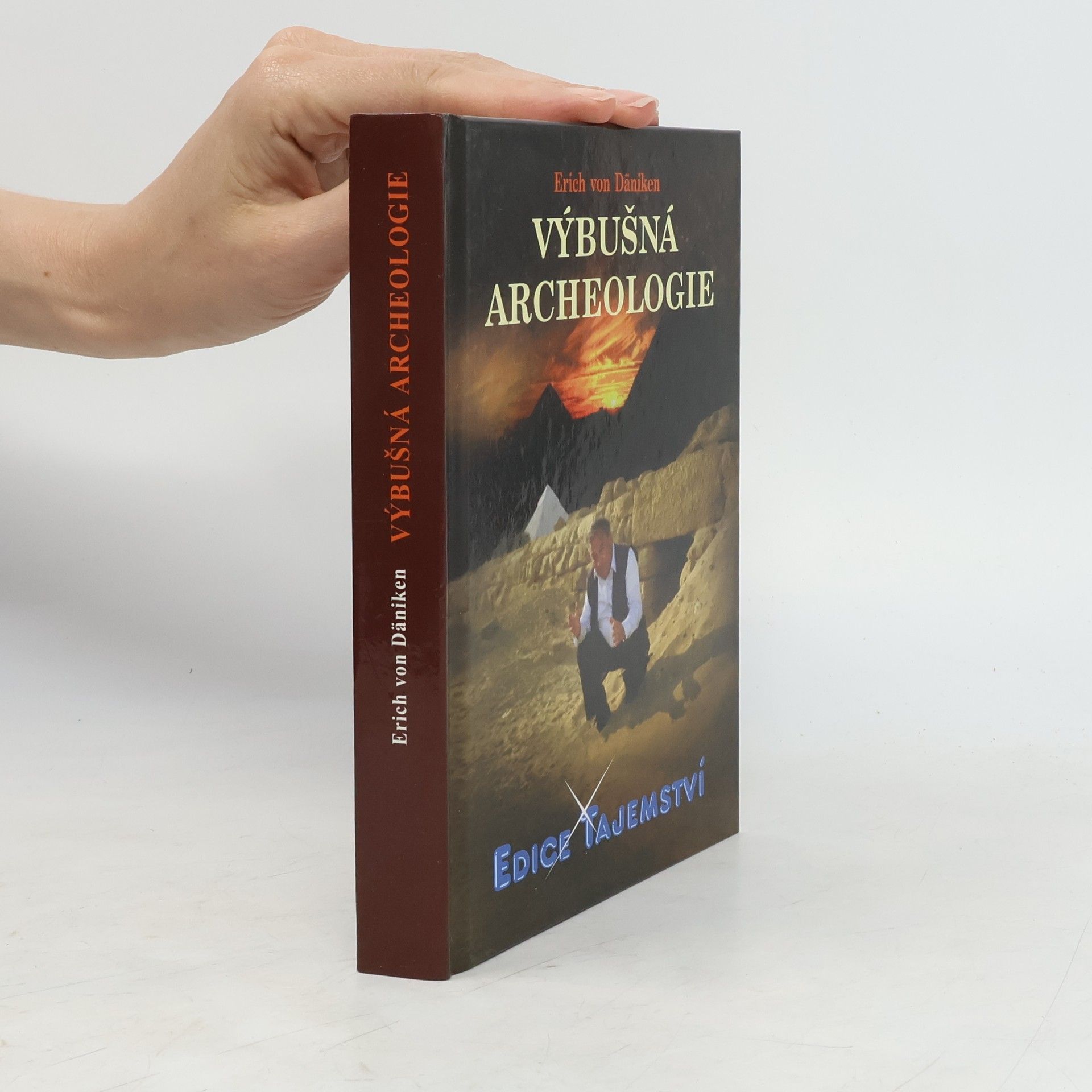Erich von Däniken Výbušná archeologie