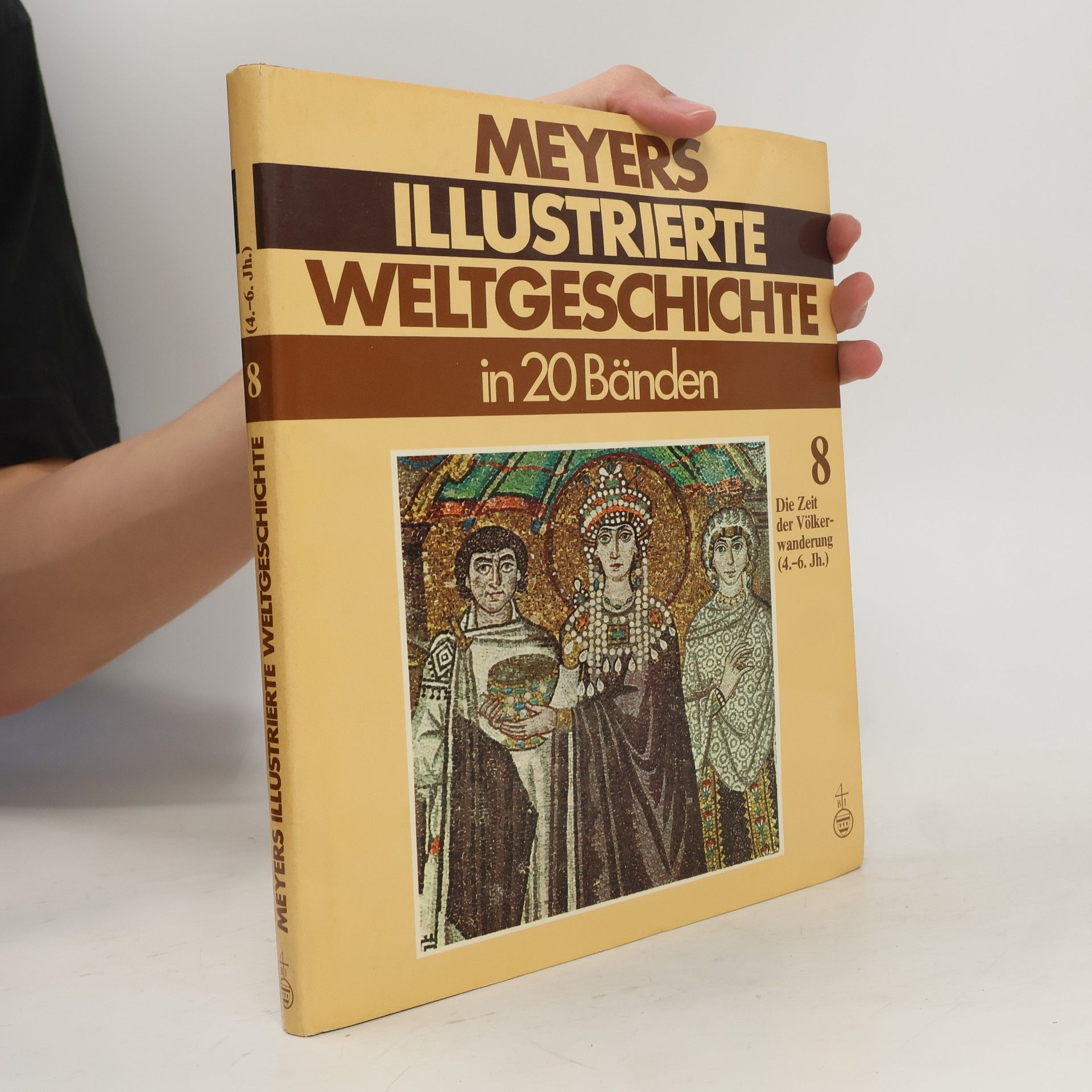 Autorenkollektiv Meyers illustrierte Weltgeschichte in 20 Bänden. Band 8.