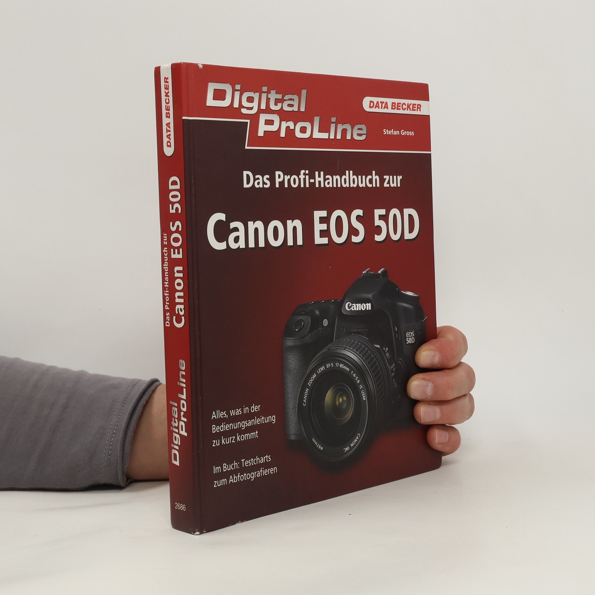 Stefan Gross Das Profihandbuch zur Canon EOS 50D