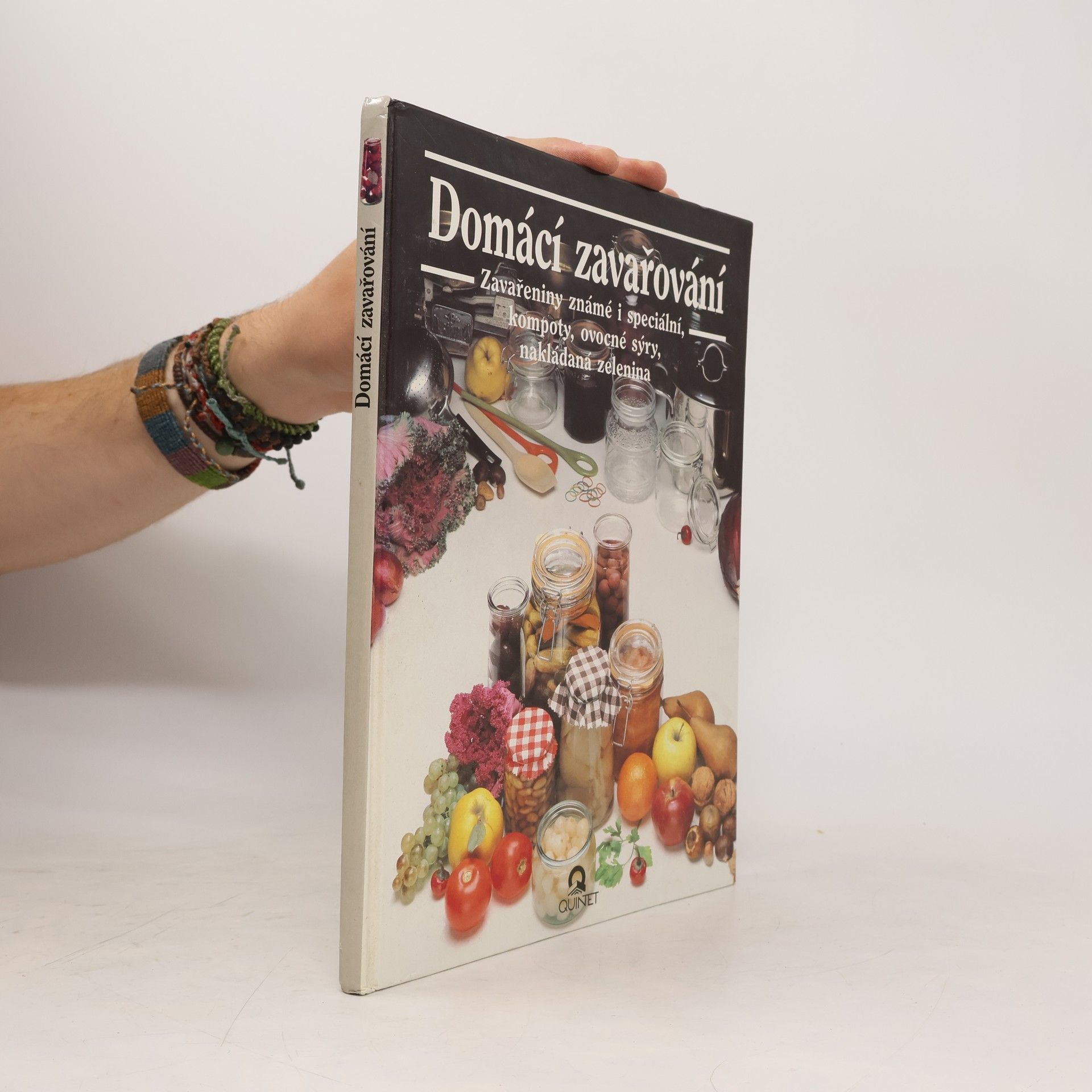 Julia Franck Domácí zavařování : známé a speciální zavařeniny, džemy, kompoty, ovocné sýry, nakládaná zelenina