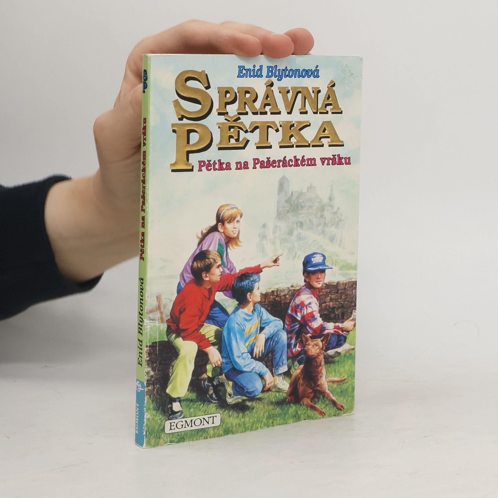 Enid Blyton Správná pětka. Pětka na Pašeráckém vršku