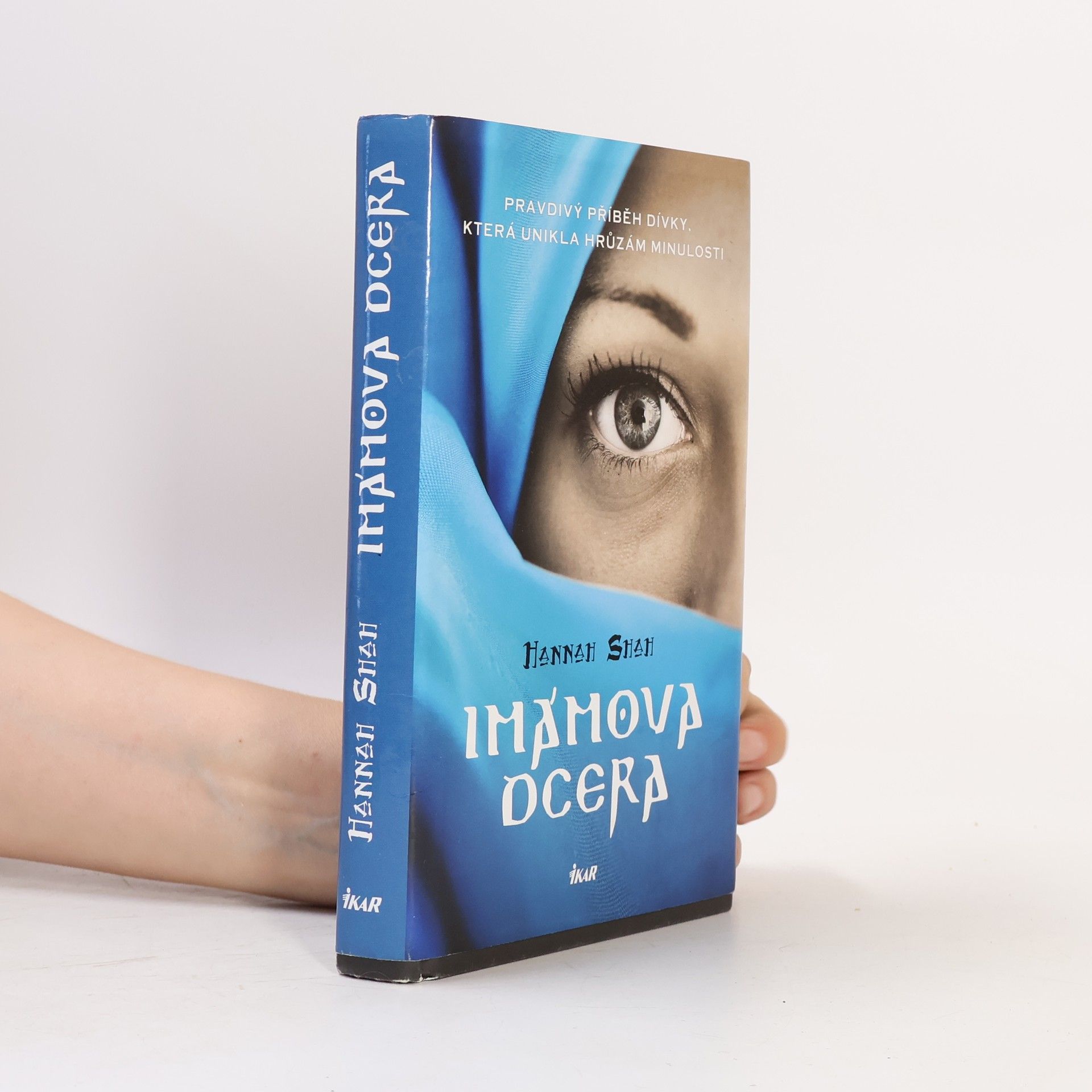 Hannah Shah Imámova dcera : pravdivý příběh dívky, která unikla hrůzám minulosti