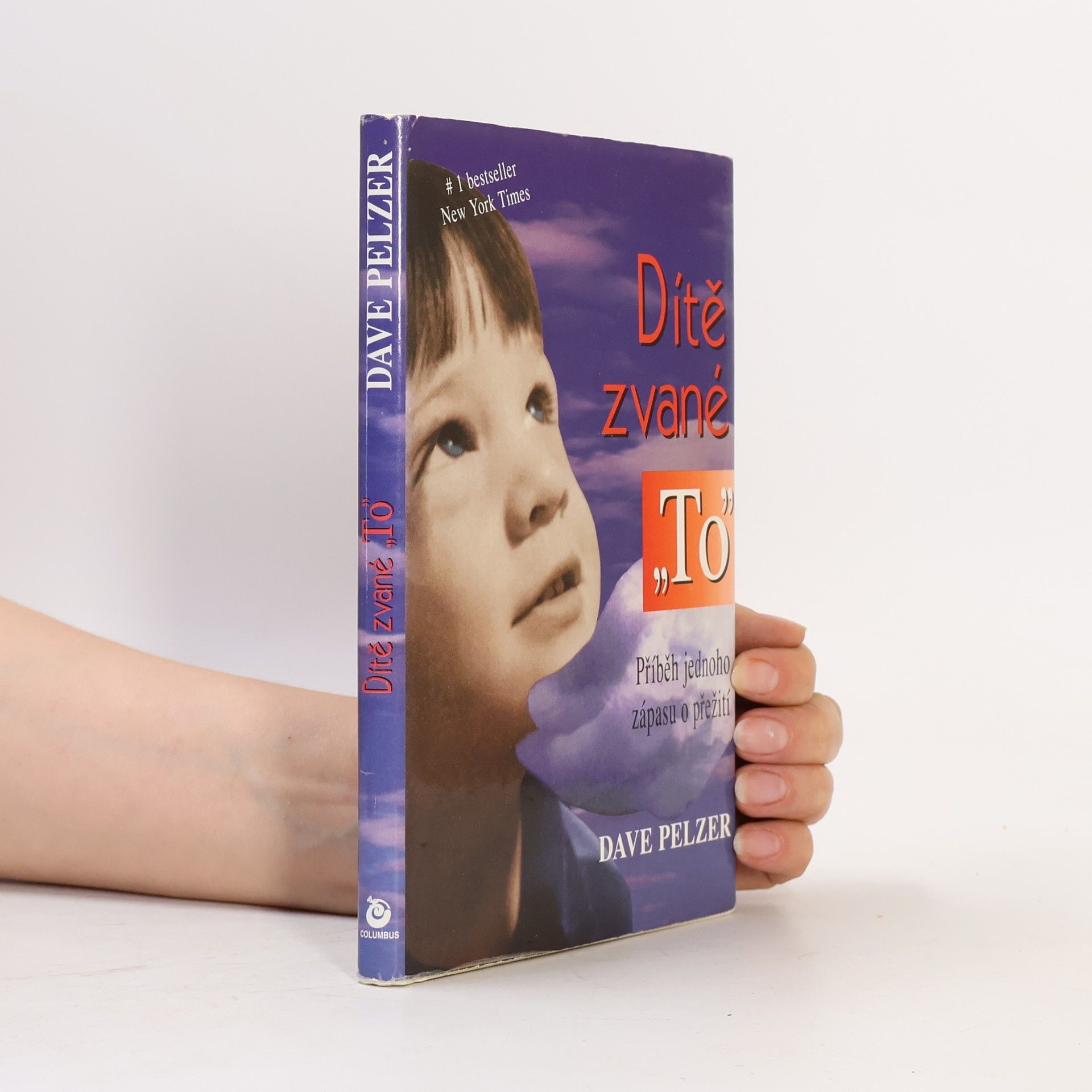 Dave Pelzer Dítě zvané "To"