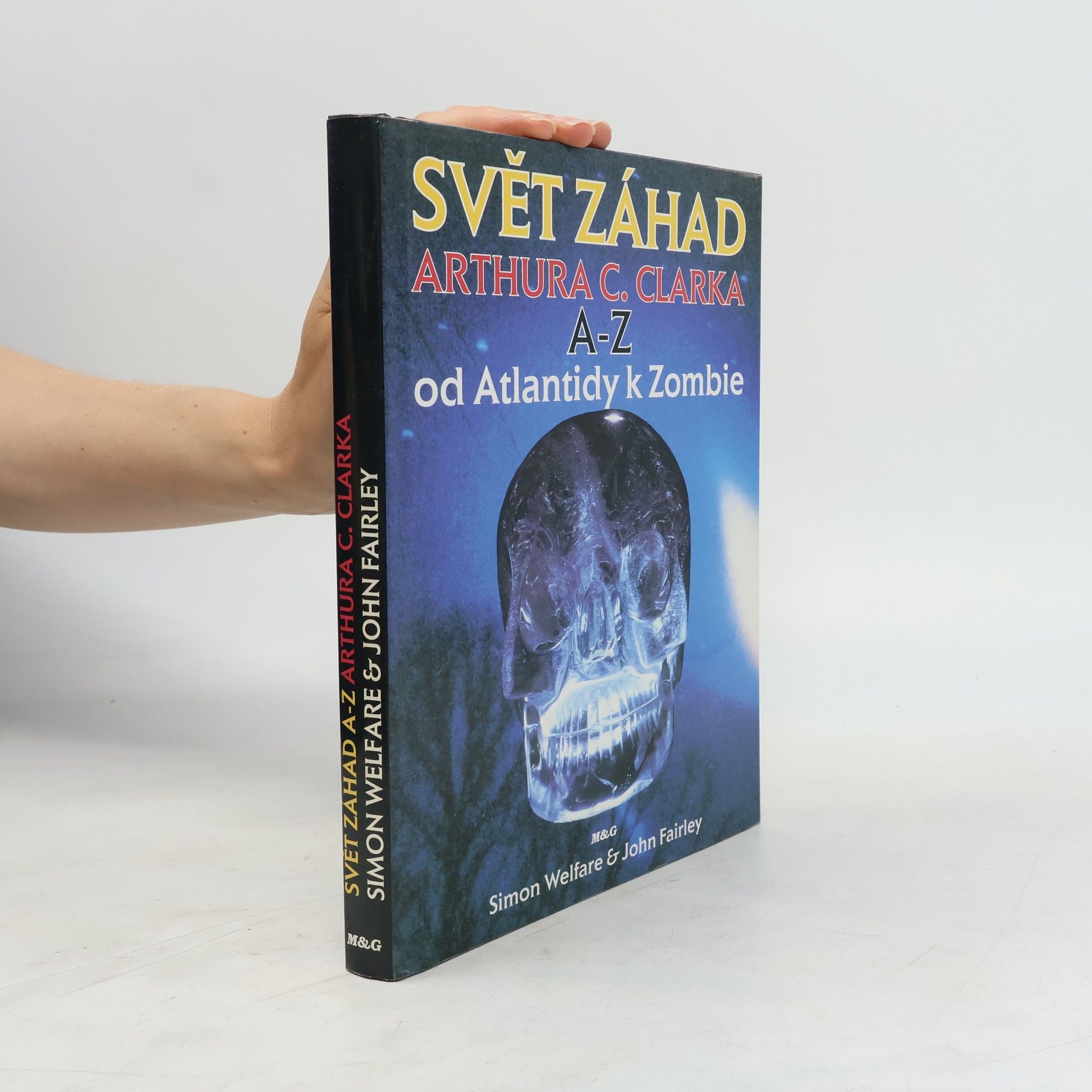 Svět záhad Arthura C. Clarka A-Z. Od Atlantidy k Zombie