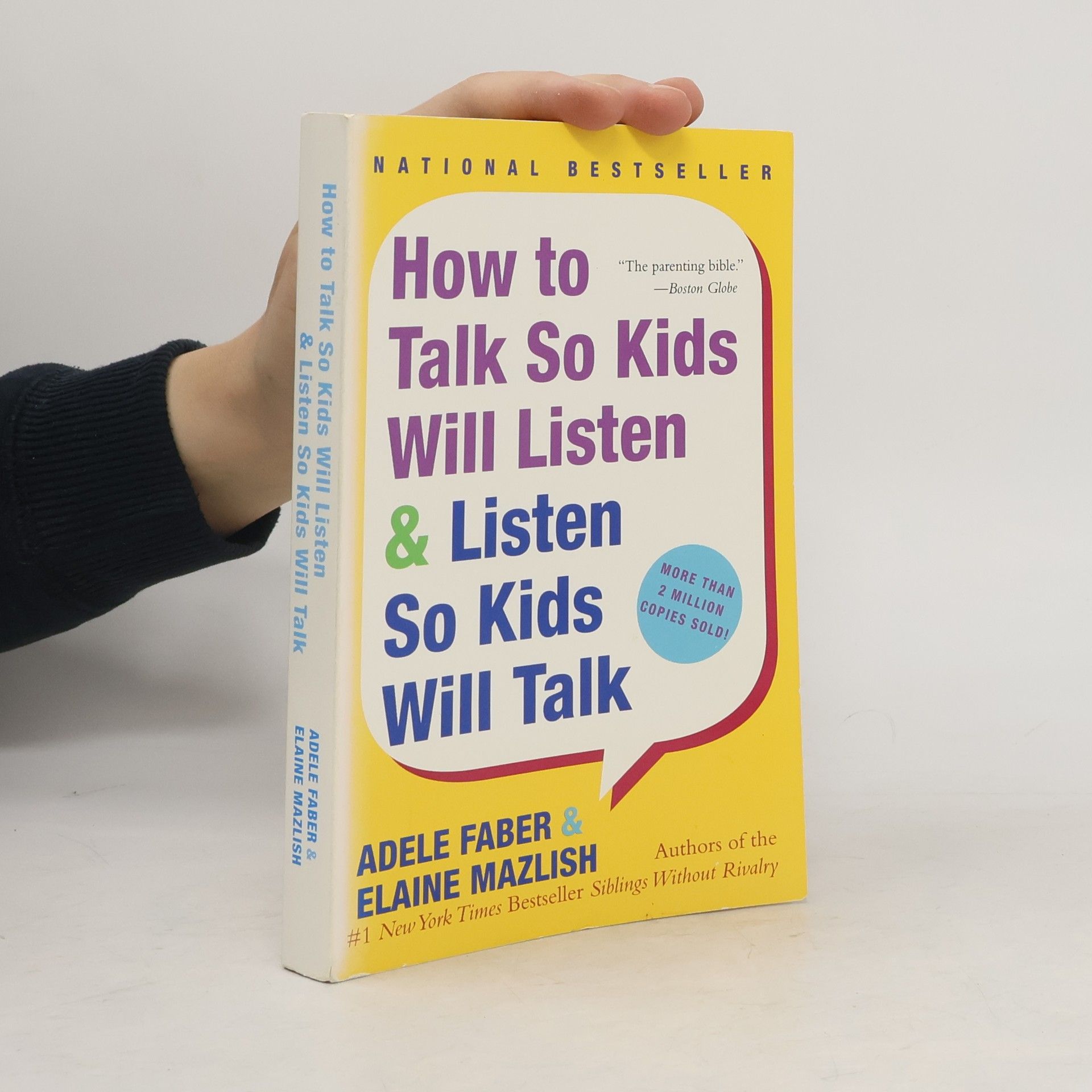 Adele Faber How to Talk So Kids Will Listen & Listen So Kids Will Talk