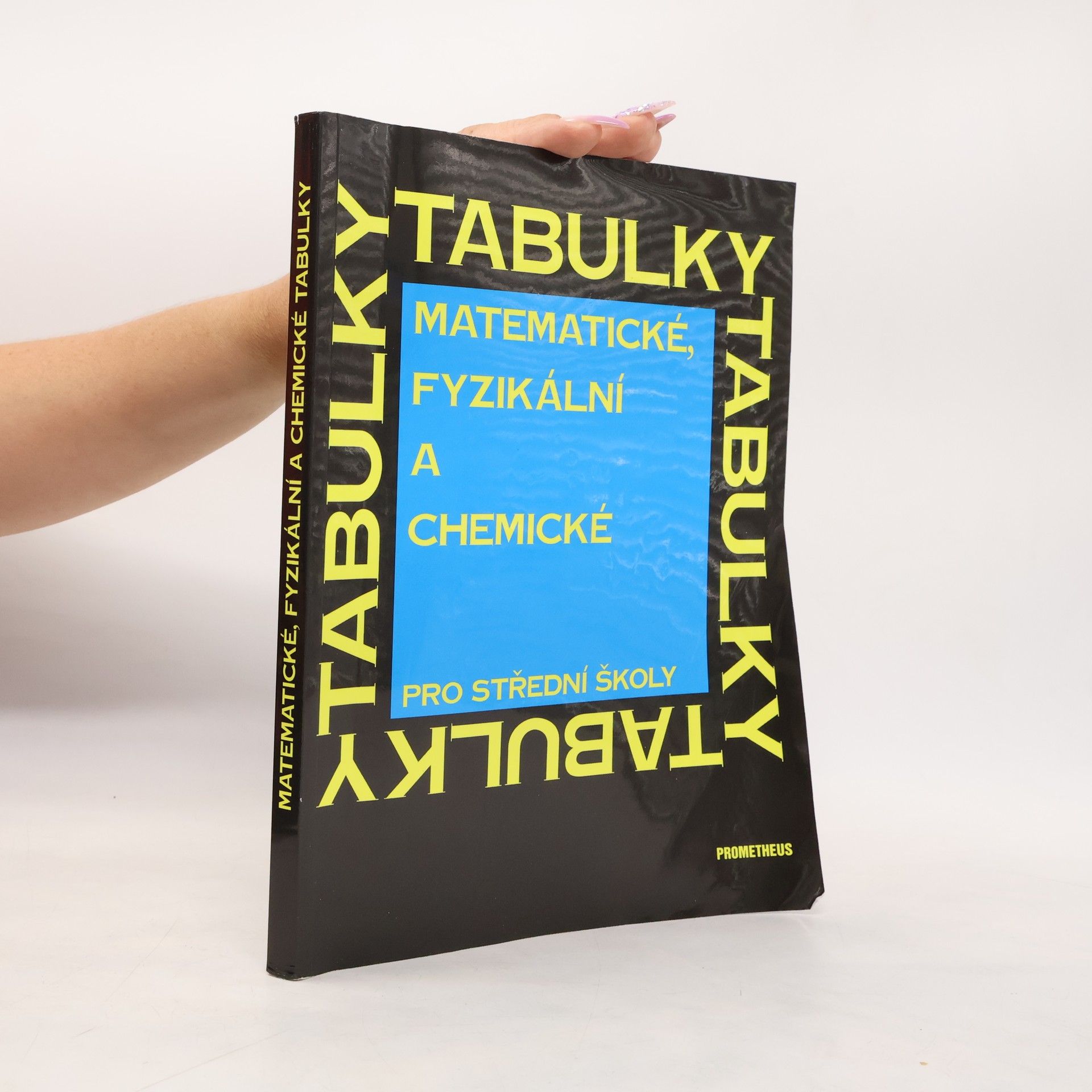 Jiří Mikulčák Matematické, fyzikální a chemické tabulky pro střední školy
