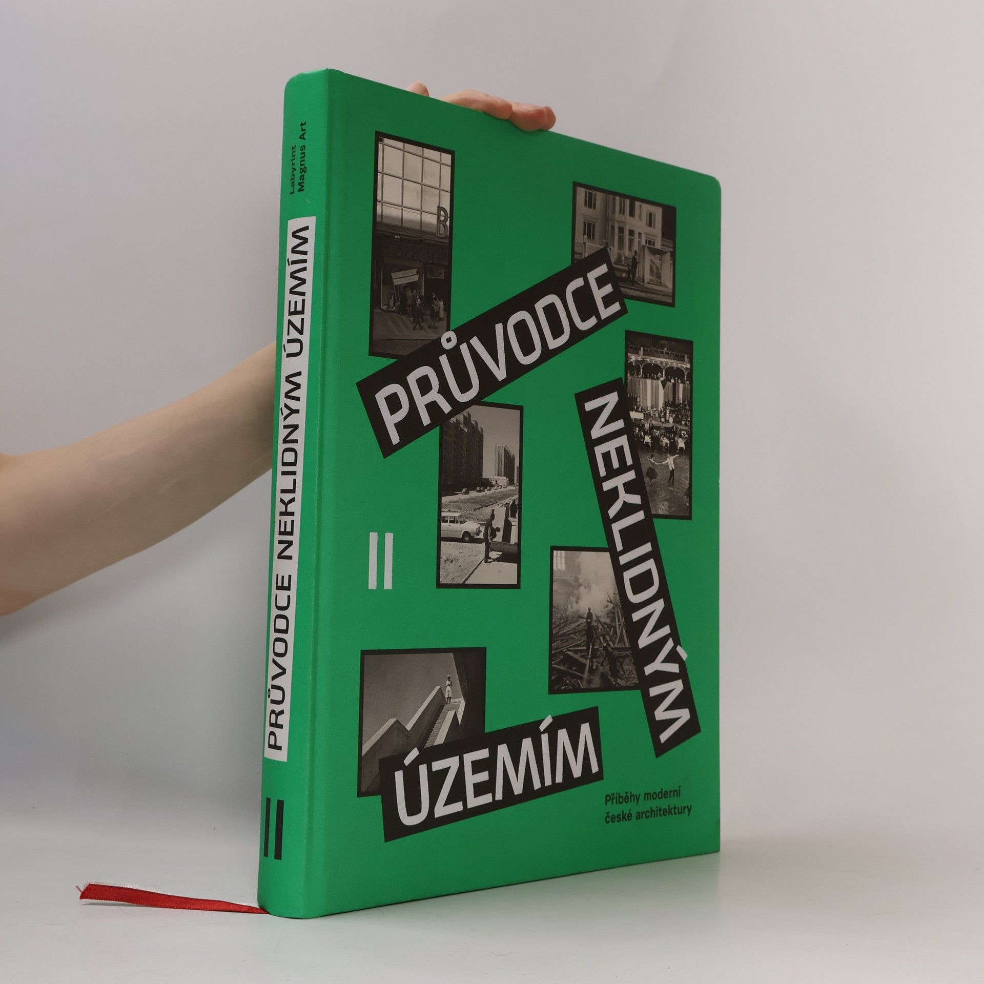 Ondřej Horák Průvodce neklidným územím II: Příběhy moderní české architektury