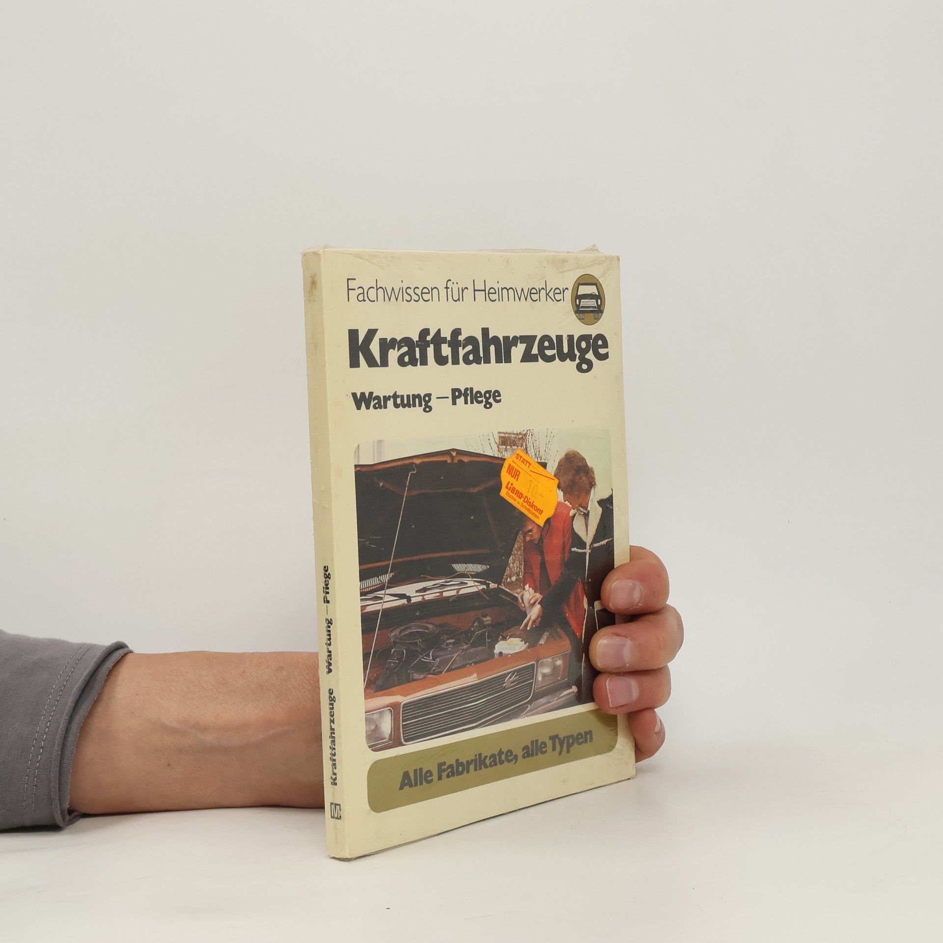 Kraftfahrzeuge. Wartung, Pflege. Alle Fabrikate, alle Typen