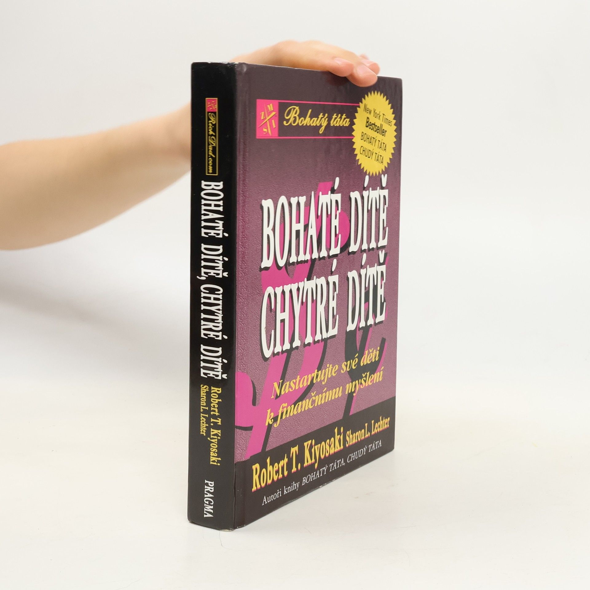 Robert Kiyosaki Bohaté dítě, chytré dítě