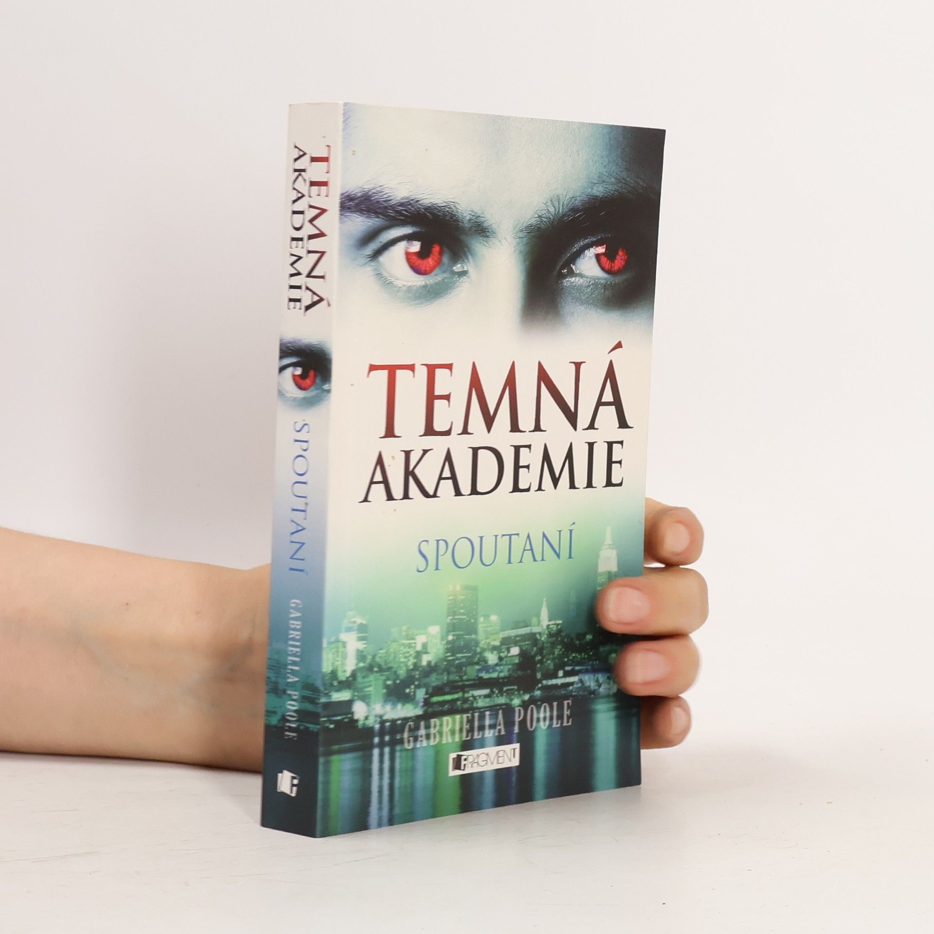 Gabriella Poole Temná akademie. Spoutaní