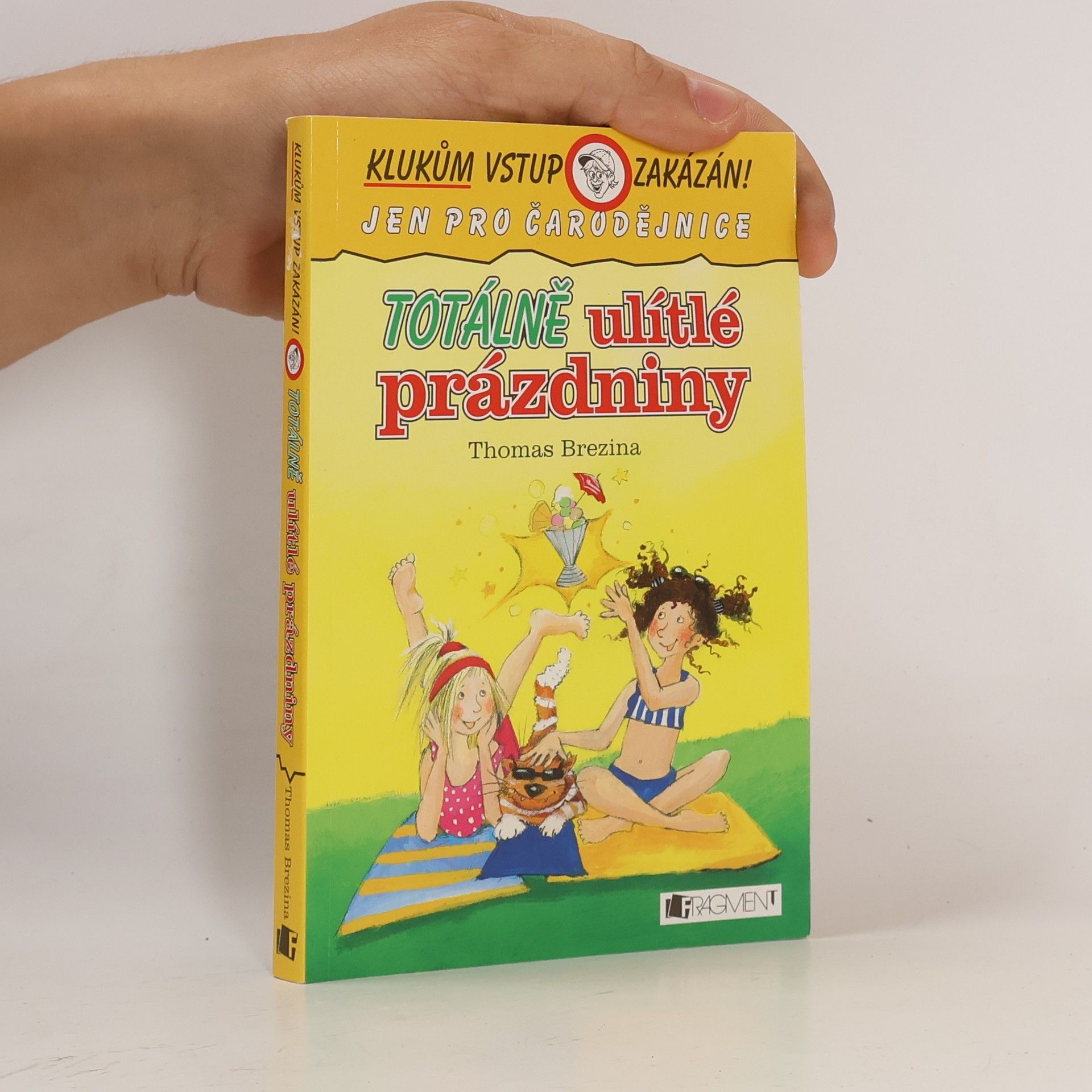 Thomas Brezina Totálně ulítlé prázdniny