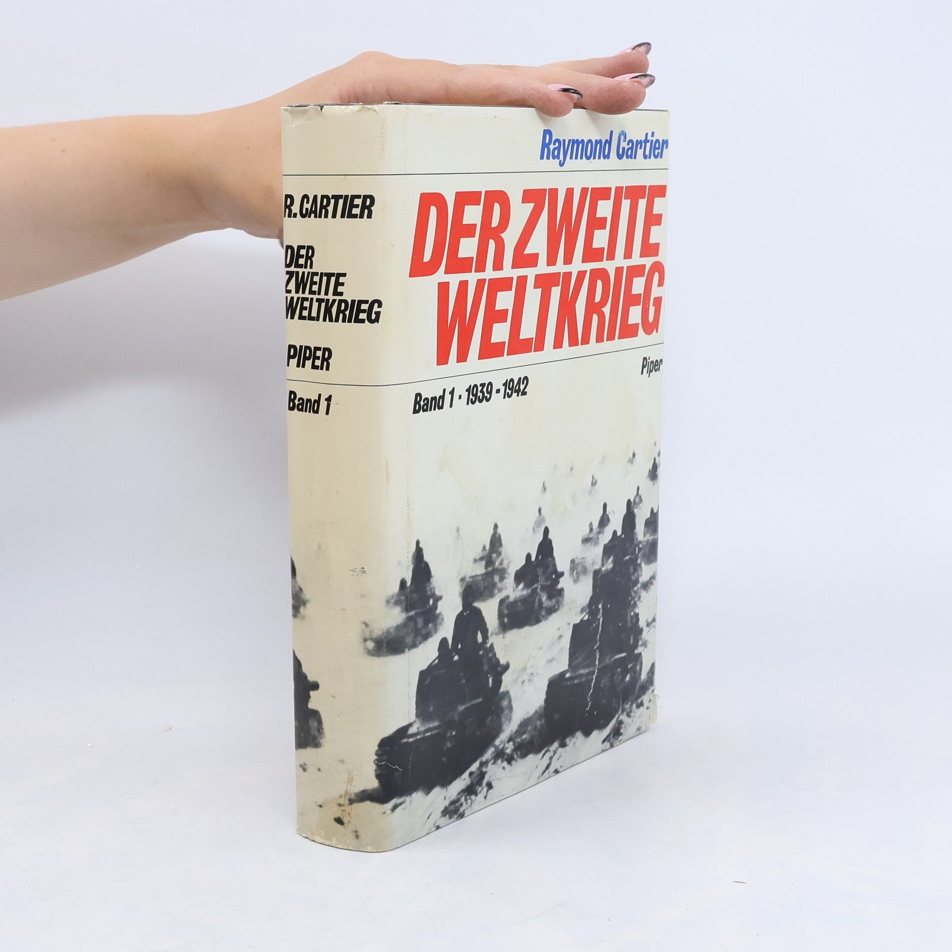 Raymond Cartier Der Zweite Weltkrieg. Band 1