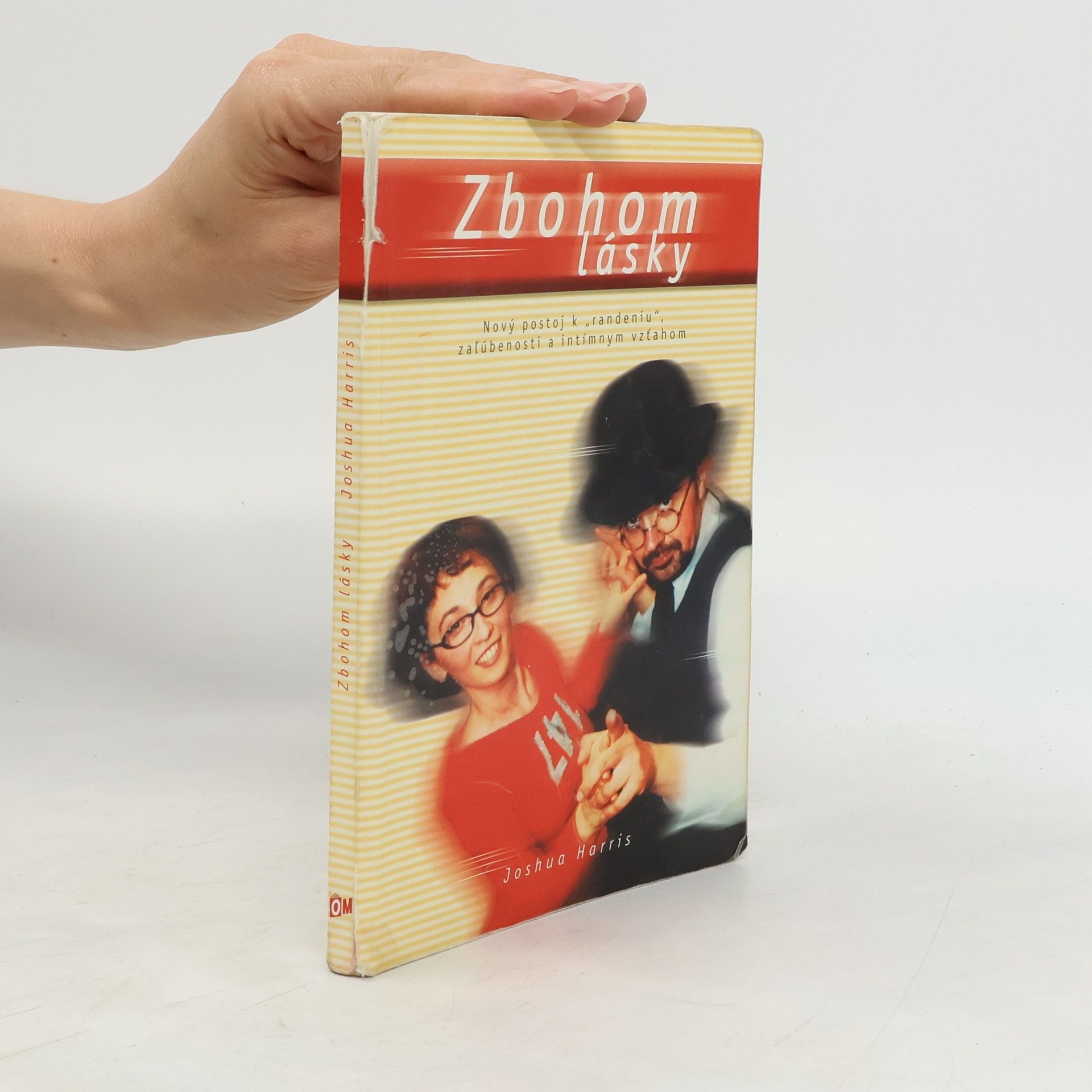 Joshua Harris Zbohom lásky Nový postoj k “randeniu”, zaľúbenosti a intímnym vzťahom
