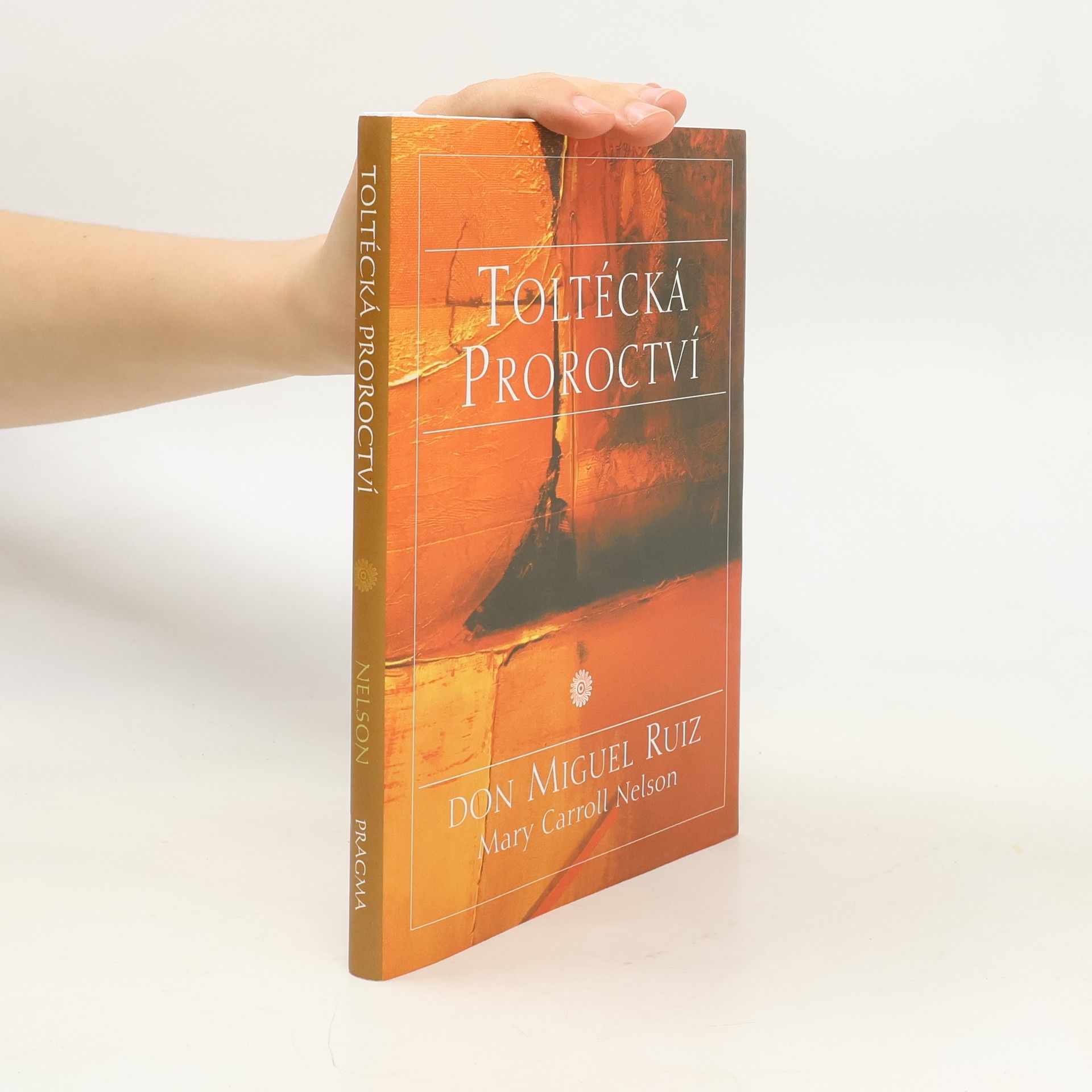 Mary Carroll Nelson Toltécká proroctví