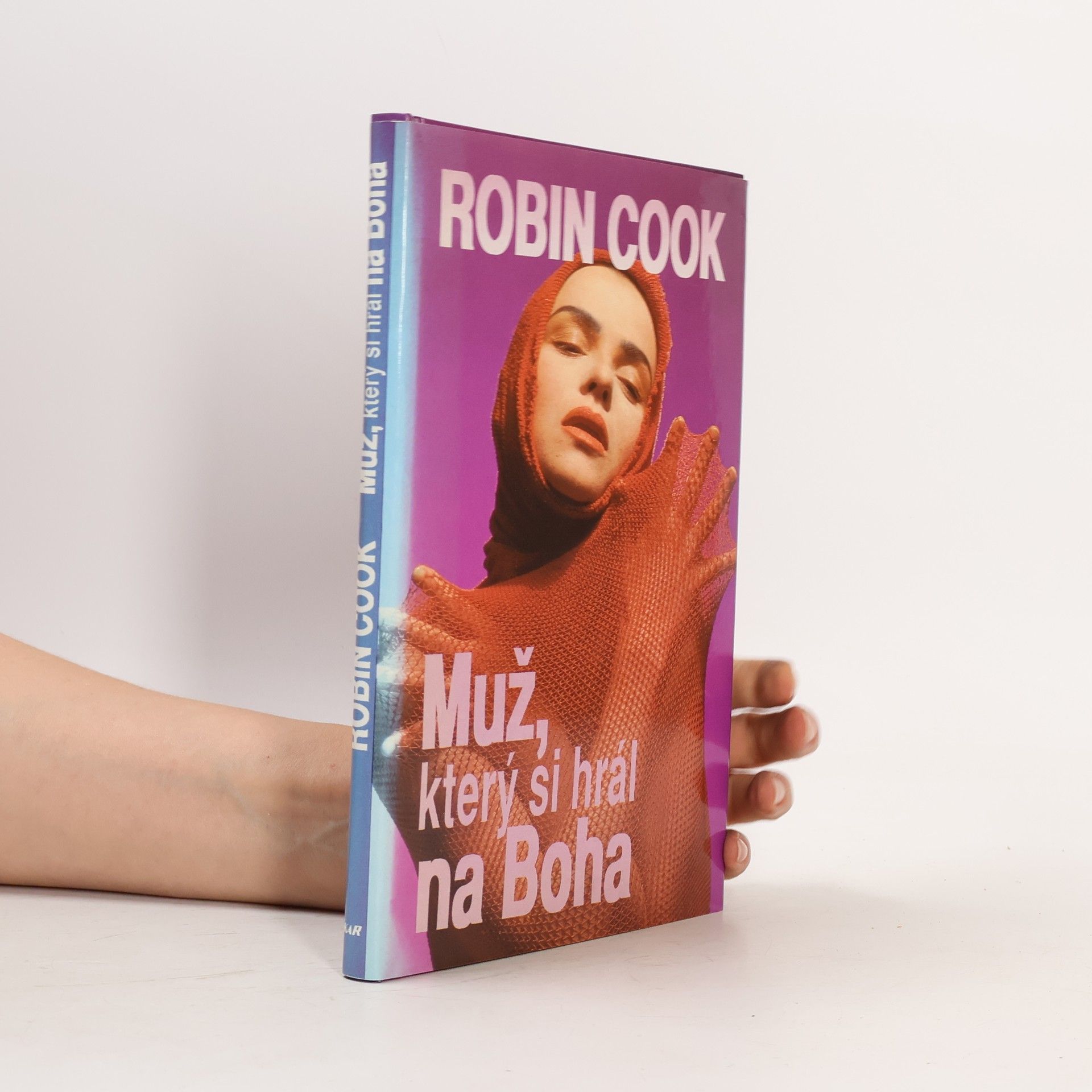 Robin Cook Muž, který si hrál na Boha
