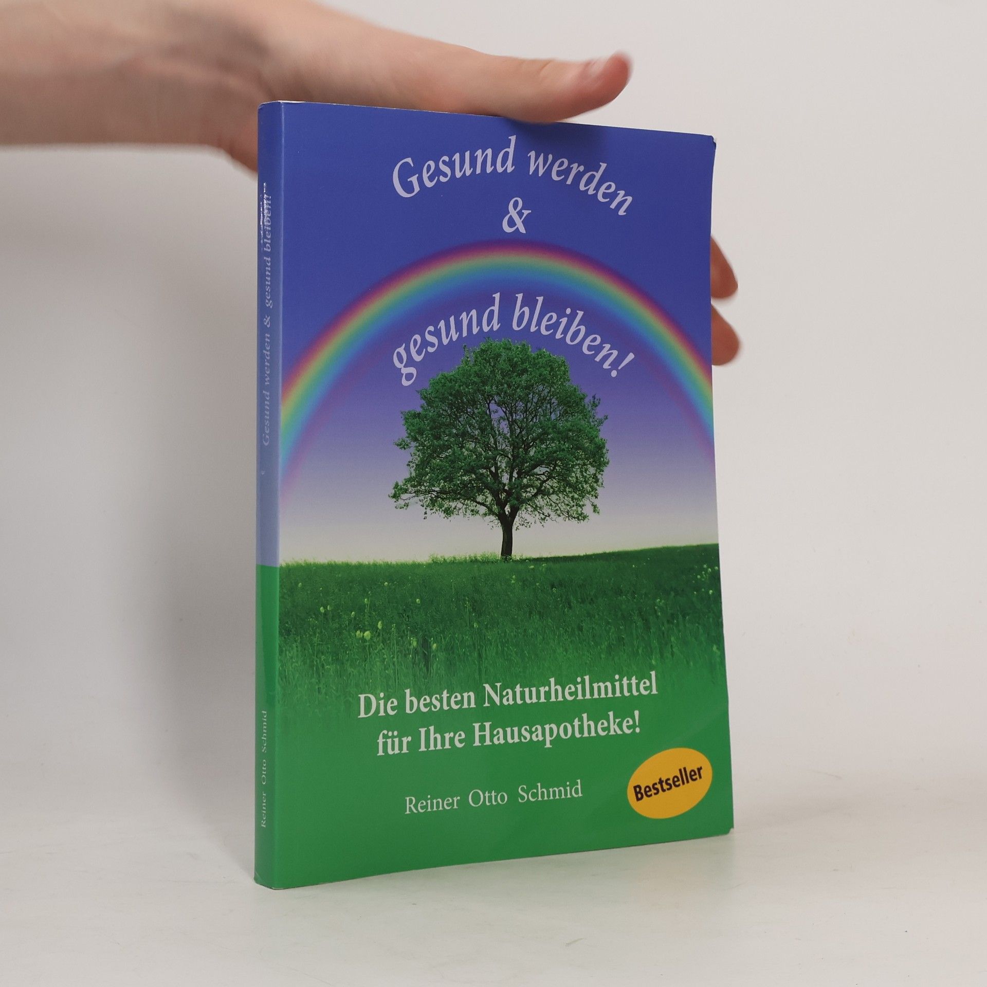 Reiner Schmid Gesund werden & gesund bleiben!