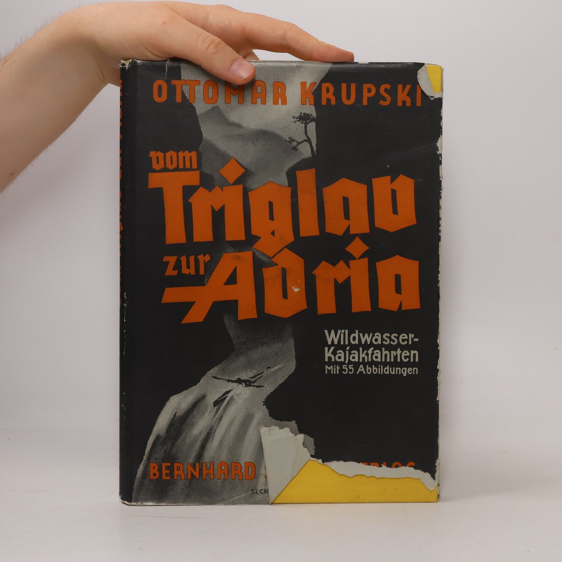 Ottomar Krupski Benjowsky. Vom Triglav zur Adria. Wildwasserkajakfahrten