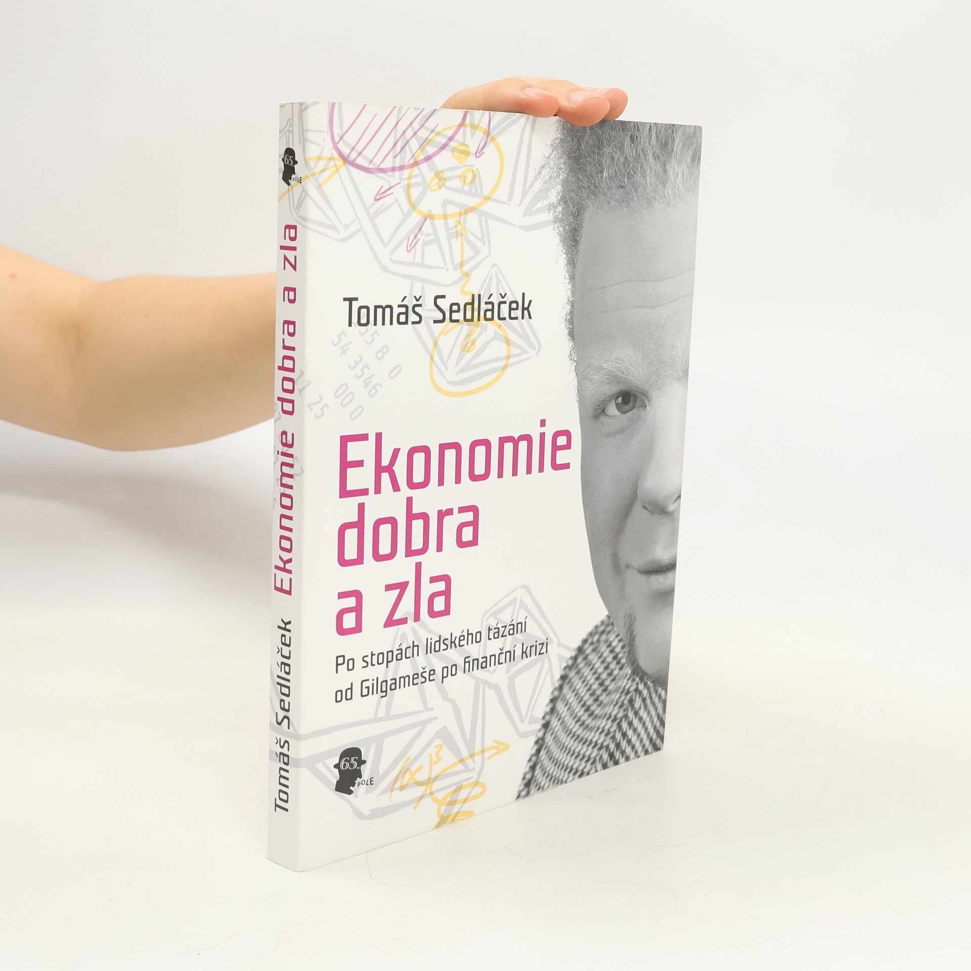 Tomáš Sedláček Ekonomie dobra a zla