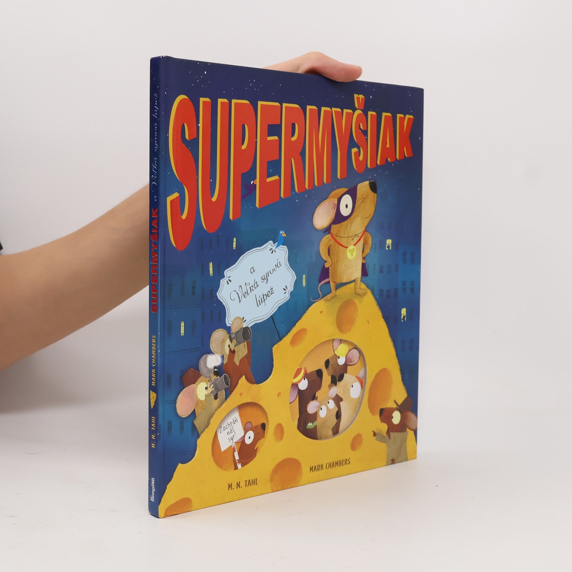 Tahl Kaminer Supermyšiak a Veľká sýrová lúpež