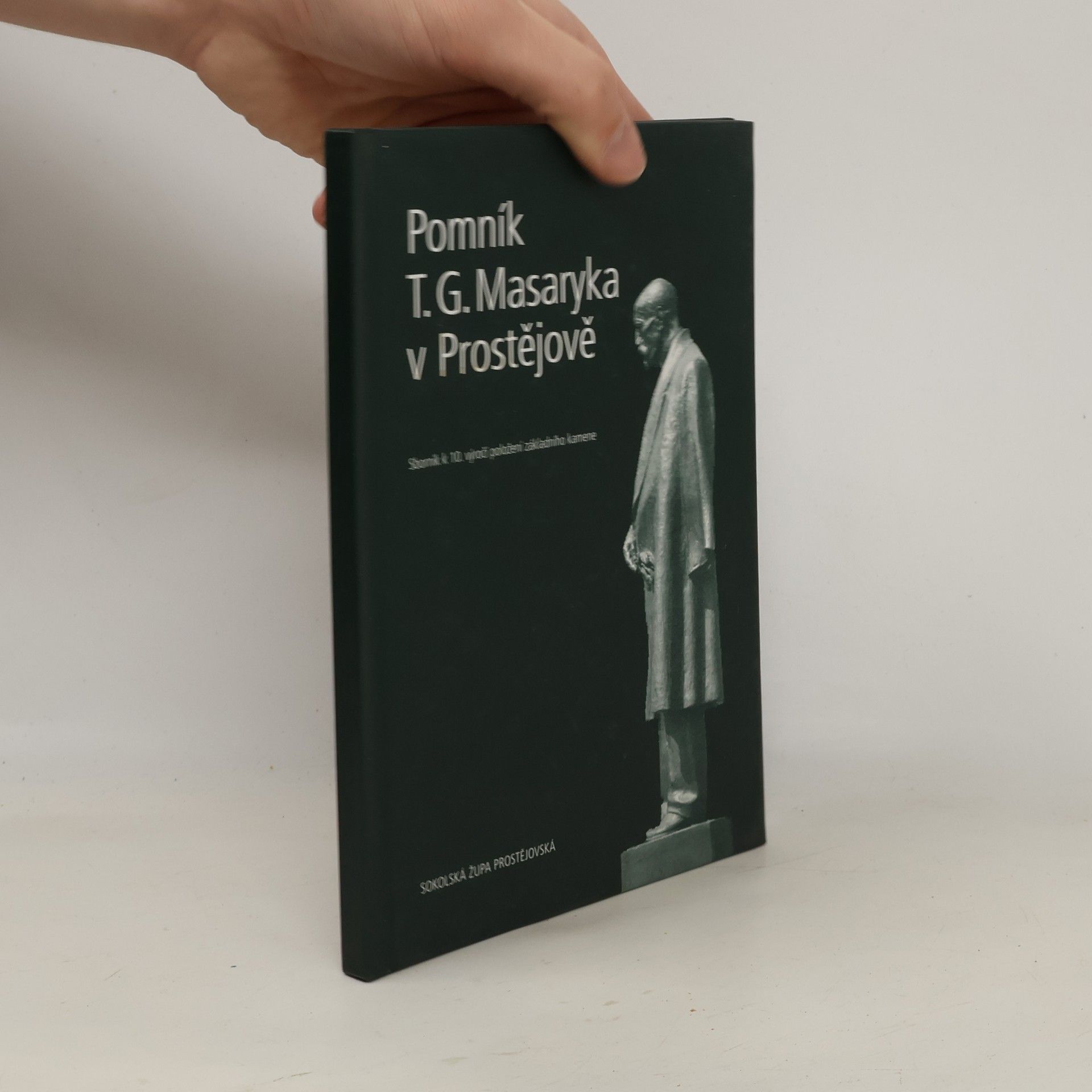 Karel Tabery Pomník T.G. Masaryka v Prostějově