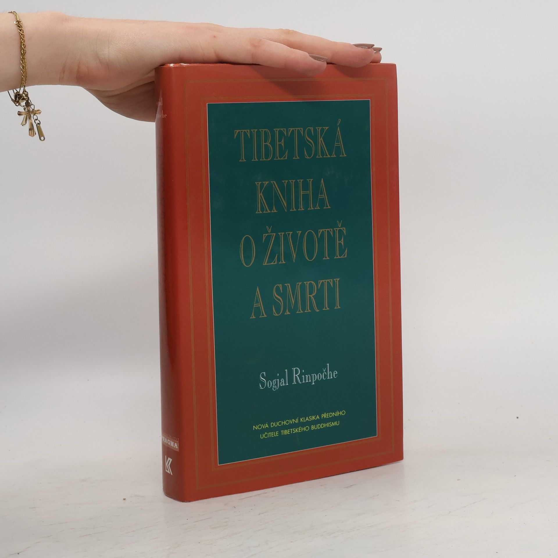 Sogyal Rinpoche Tibetská kniha o životě a smrti