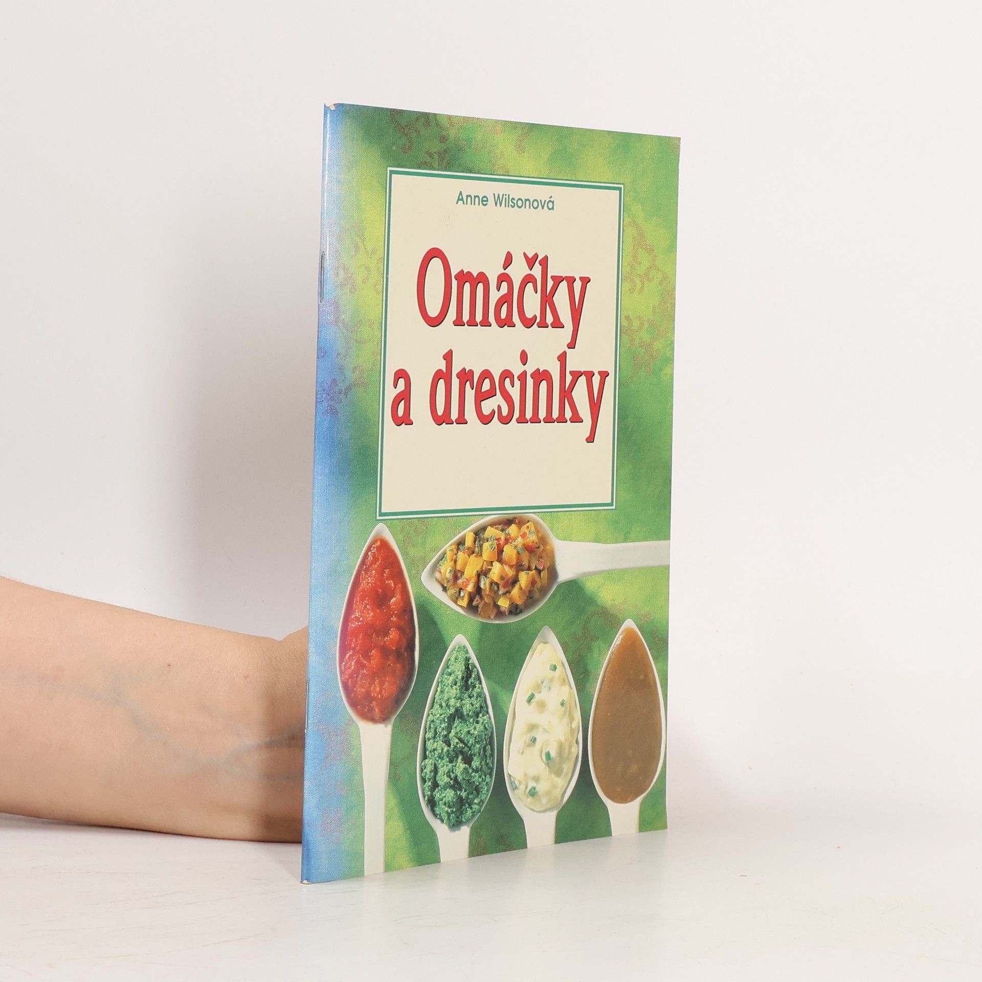 Anne Wilson Omáčky a dresinky