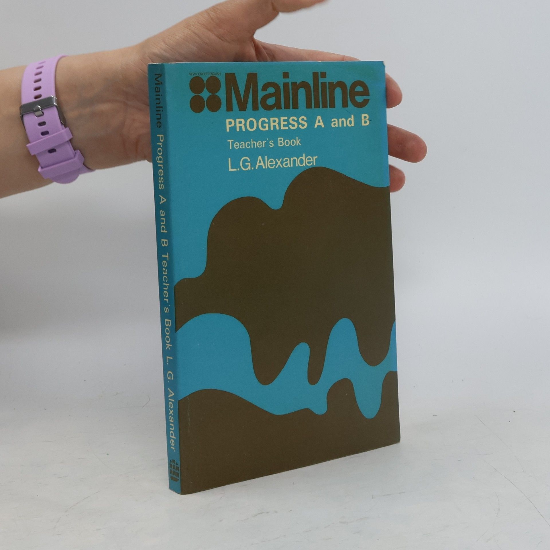 Louis George Alexander Mainline Progress A and B Teacher's Book