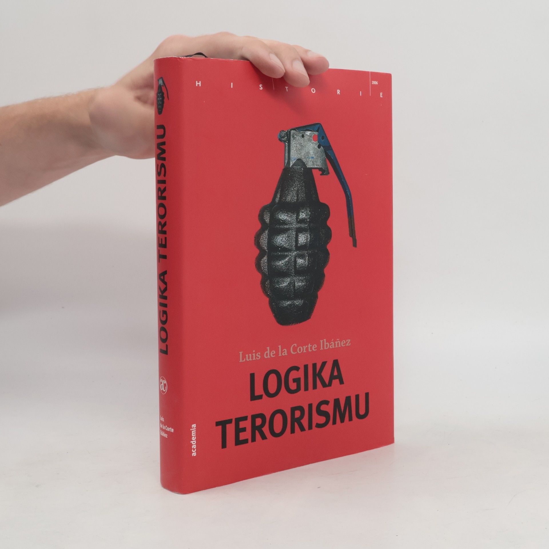 Luis de la Corte Ibáñez Logika terorismu