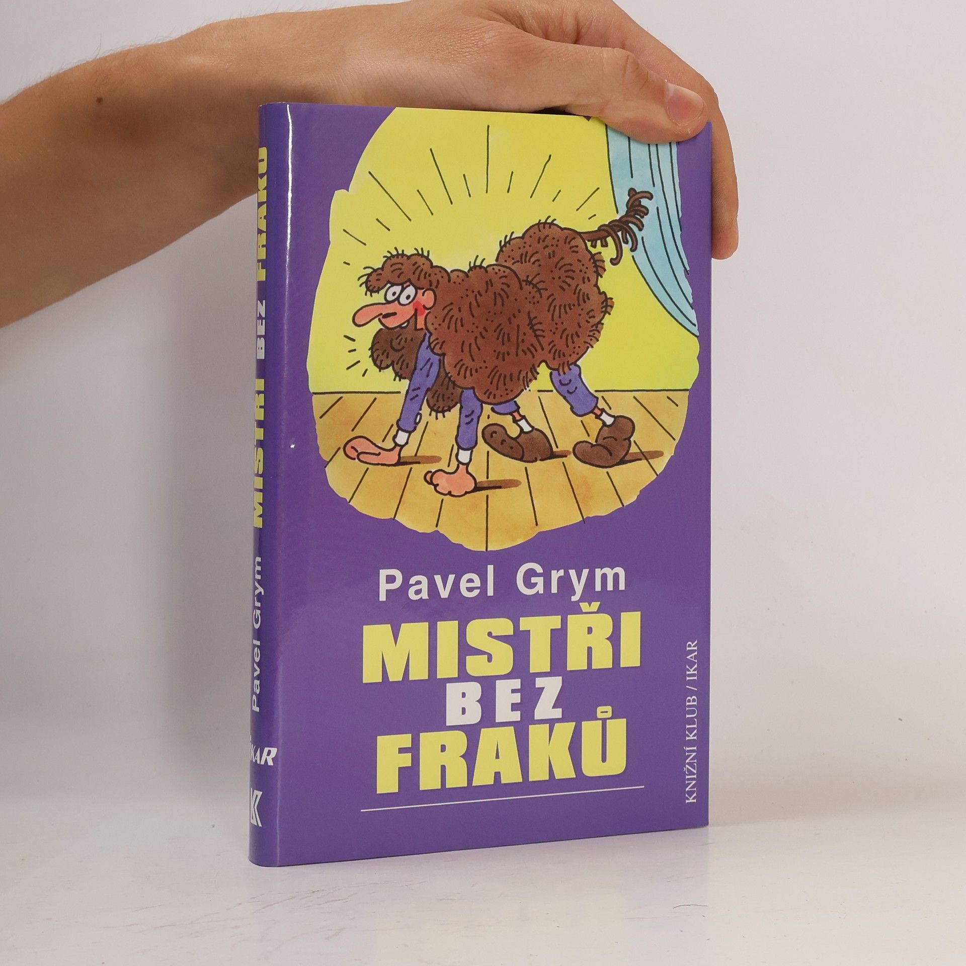 Pavel Grym Mistři bez fraků : nezaručené historky a zaručené historie