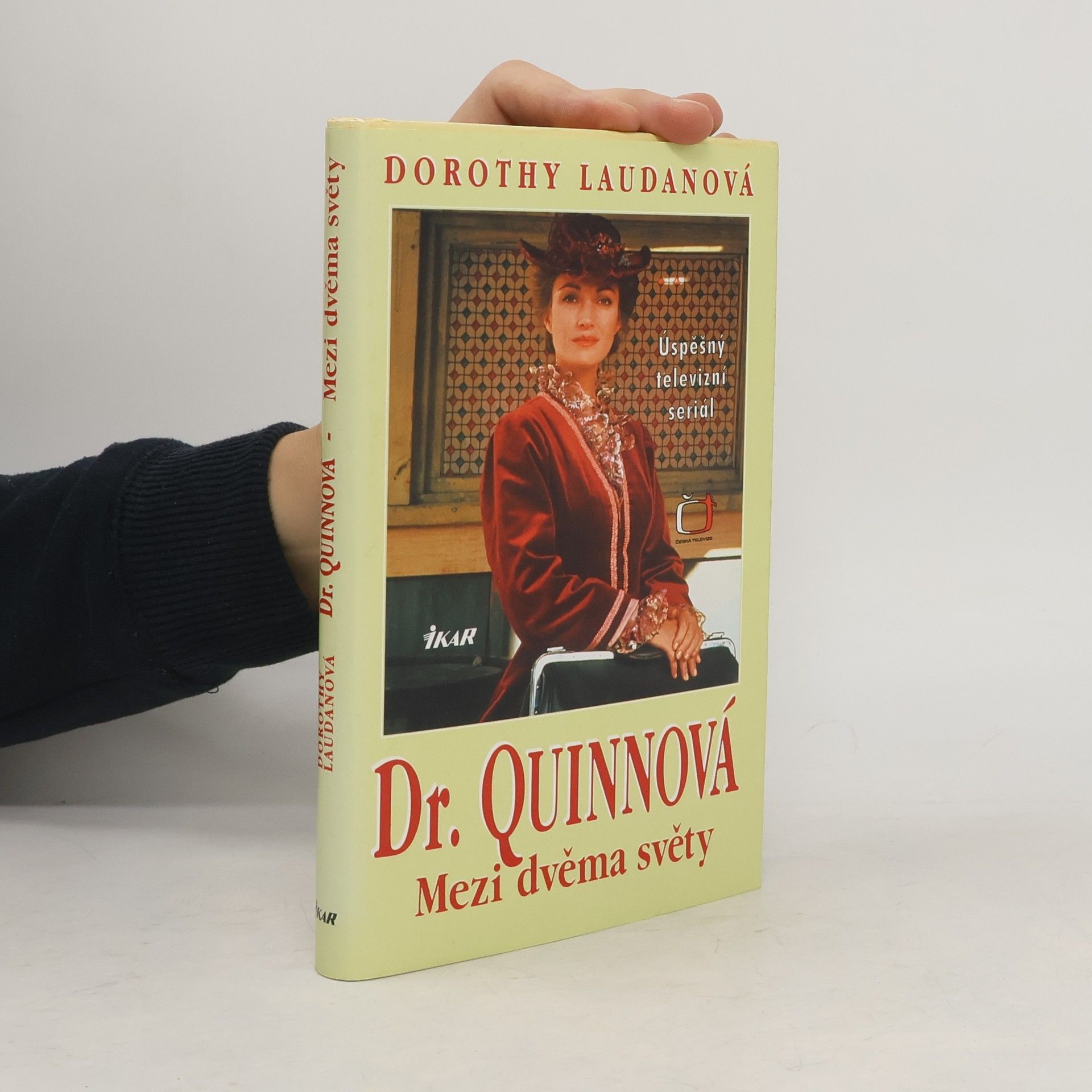 Dorothy Laudan Mezi dvěma světy. Dr. Quinnová 1. díl
