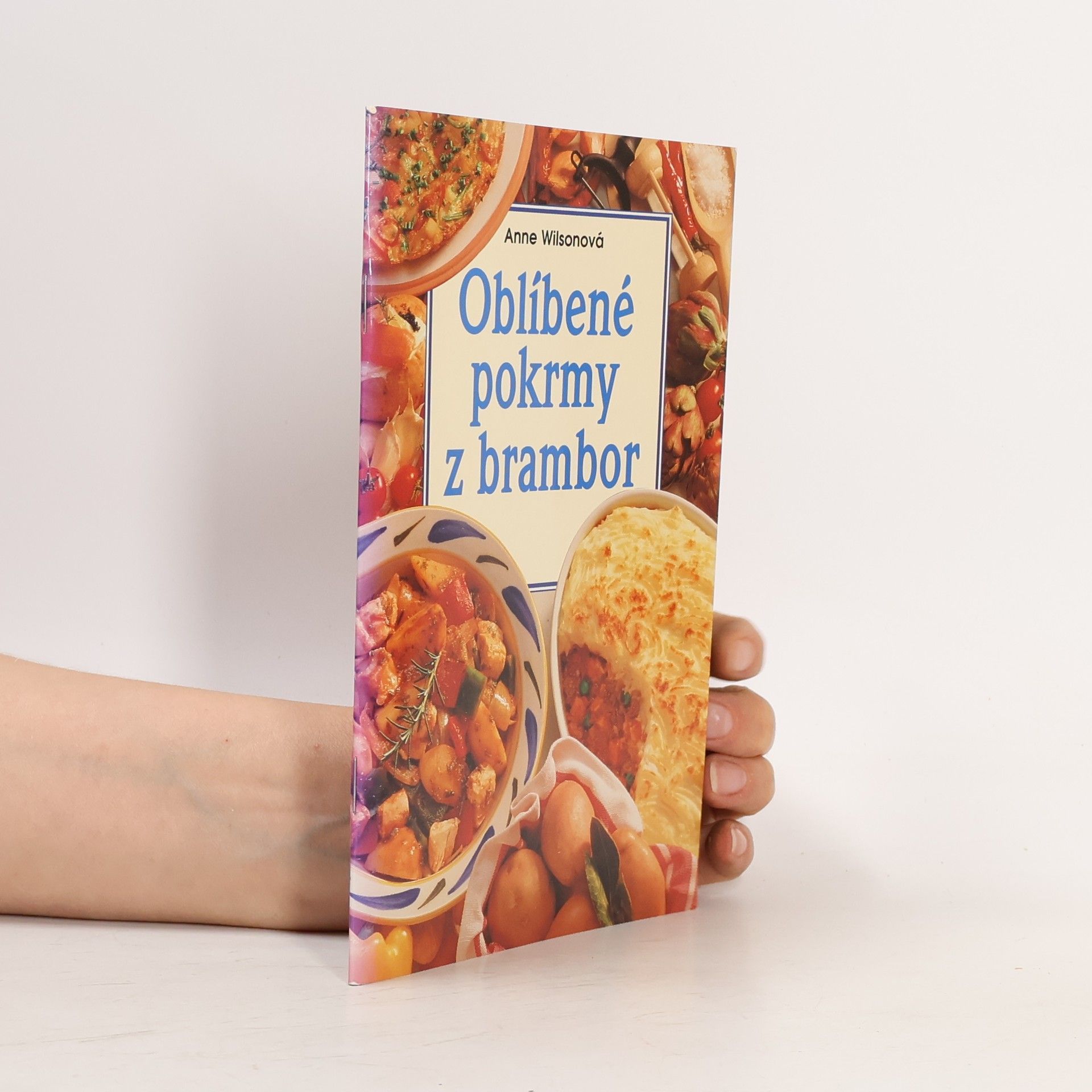 Anne Wilson Oblíbené pokrmy z brambor