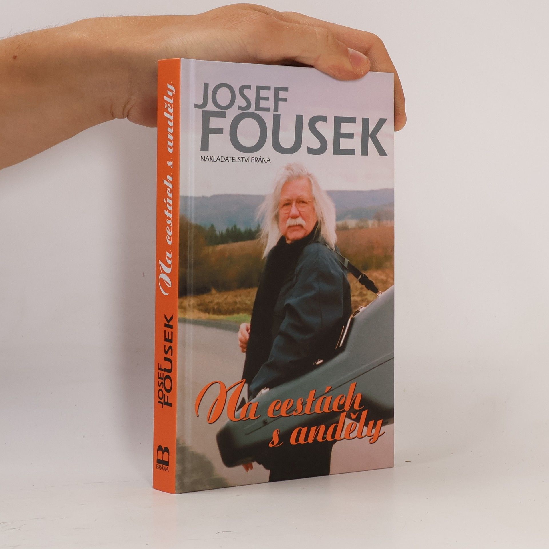 Josef Fousek Na cestách s anděly