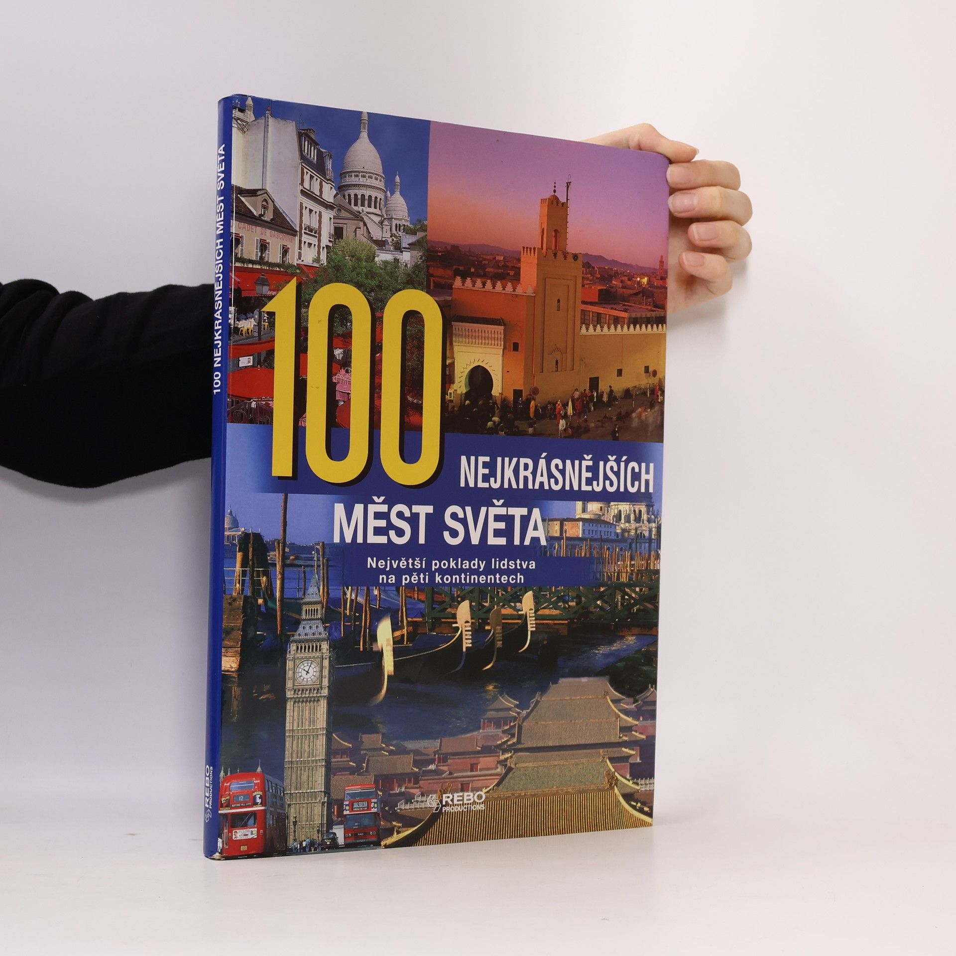 Hanns Joachim Neubert 100 nejkrásnějších měst světa