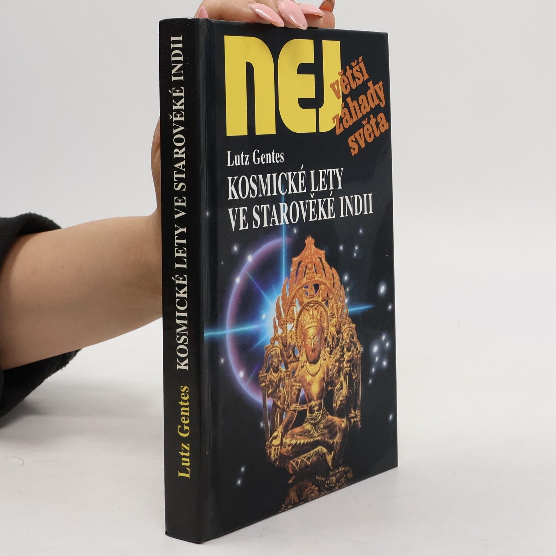 Lutz Gentes Kosmické lety ve starověké Indii