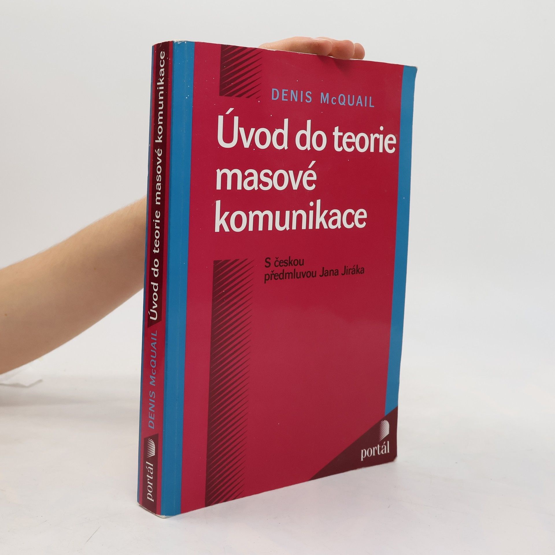 Denis McQuail Úvod do teorie masové komunikace